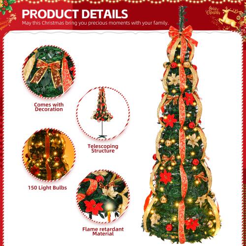 PRODUCT DETAILS  
May this Christmas bring you precious moments with your family.

- Comes with Decoration
- Telescoping Structure
- 150 Light Bulbs
- Flame retardant Material