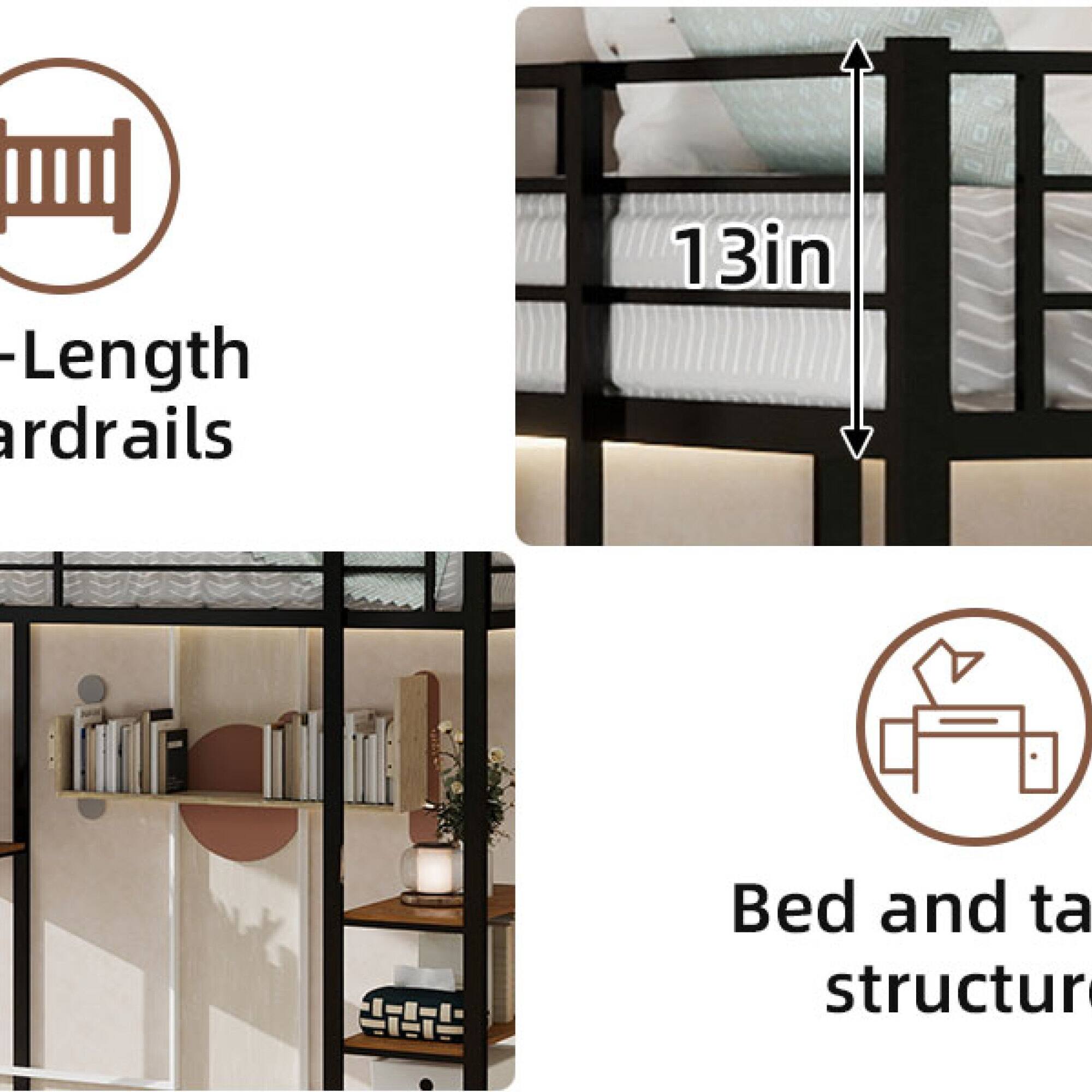 -Length headrails  
Bed and table structure