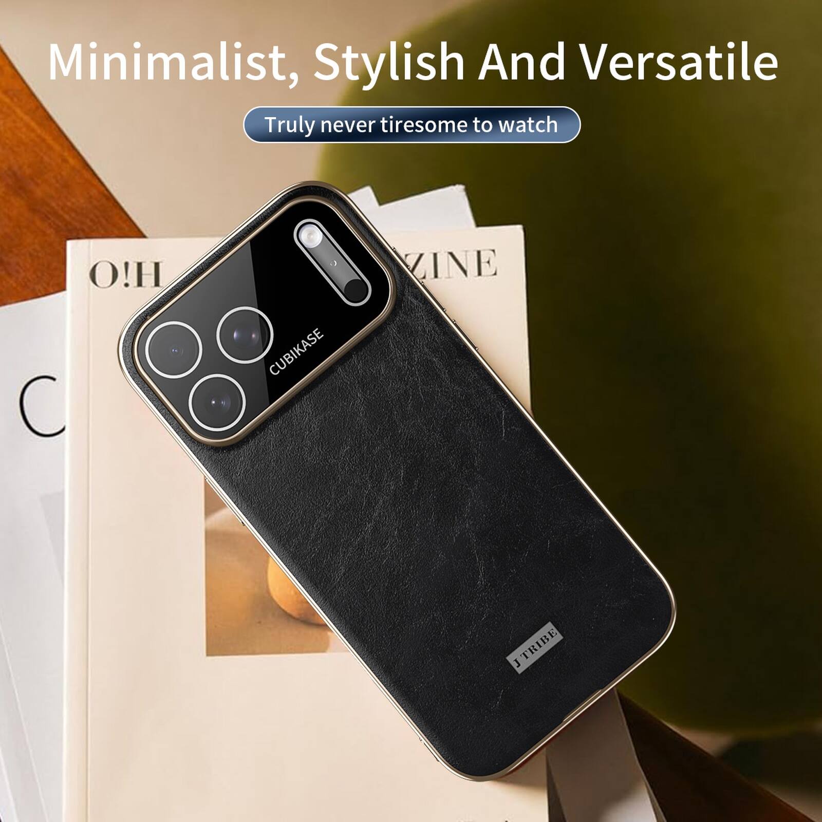 Minimalist, Stylish And Versatile  
Truly never tiresome to watch!  
H CUBIKASE ZINE J TRIBE
