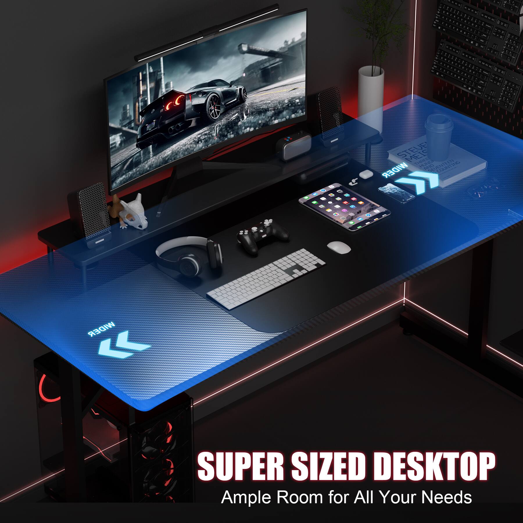 SUPER SIZED DESKTOP  
Ample Room for All Your Needs
