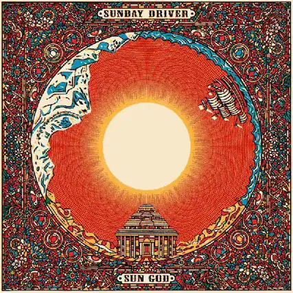 SUNDAY DRIVER
SUN GOD