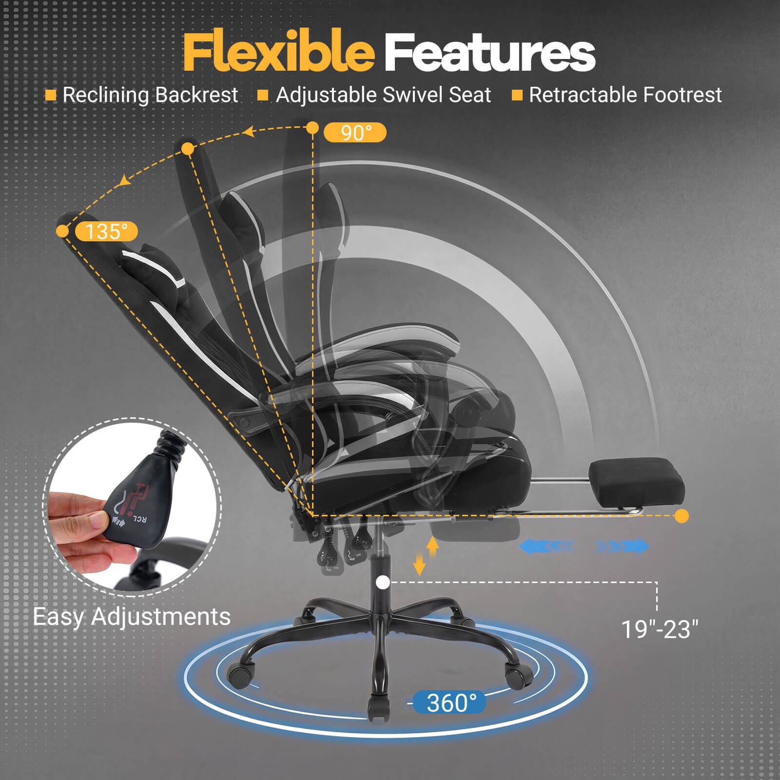 Flexible Features  
- Reclining Backrest  
- Adjustable Swivel Seat  
- Retractable Footrest  

Easy Adjustments  
19"-23"  
360°