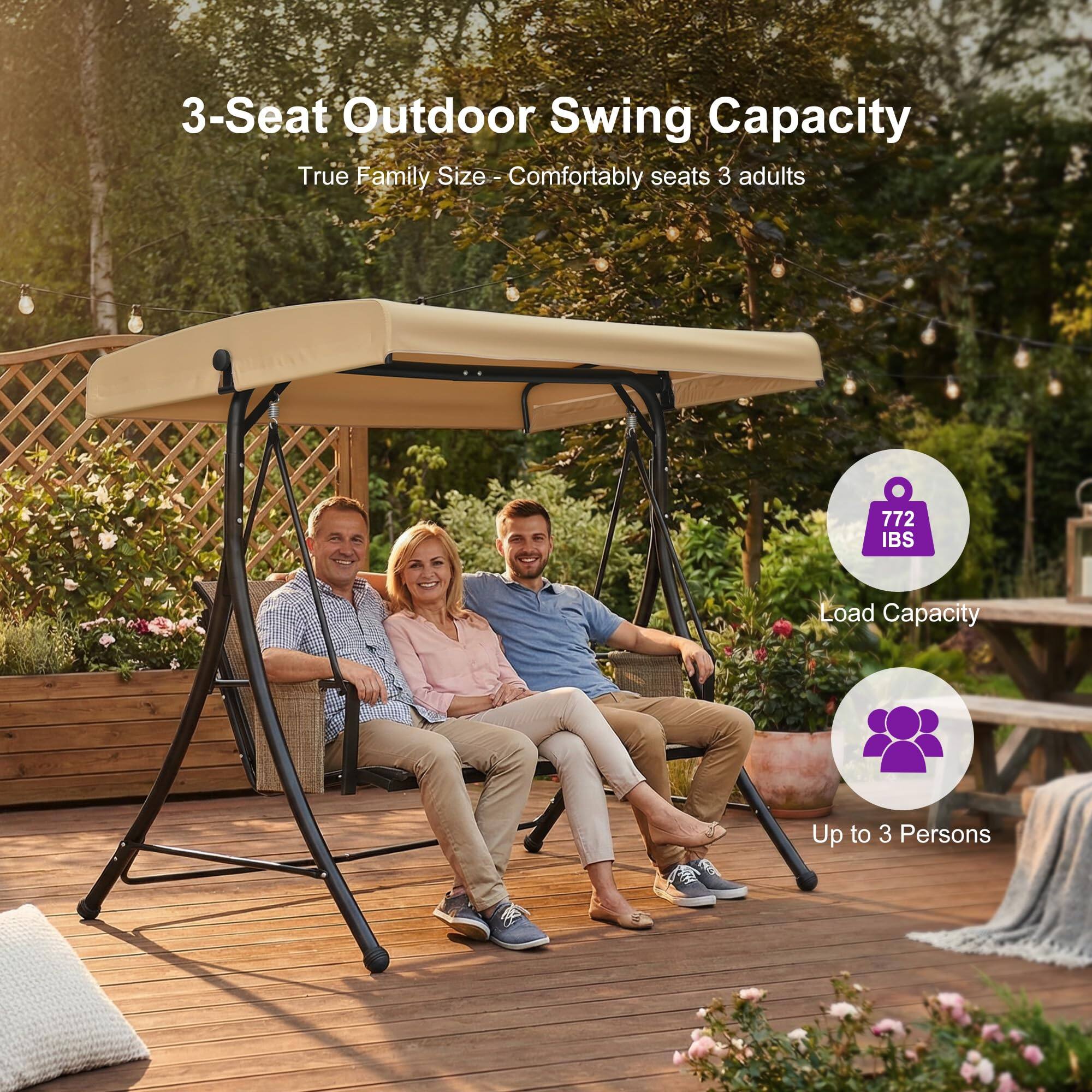 3-Seat Outdoor Swing Capacity  
True Family Size - Comfortably seats 3 adults  
772 IBS Load Capacity  
Up to 3 Persons