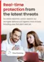 Real-time protection from the latest threats: Our latest detection system delivers our strongest defense ever against online threats, including ones that don't exist yet. 25% Virus Scanning.
