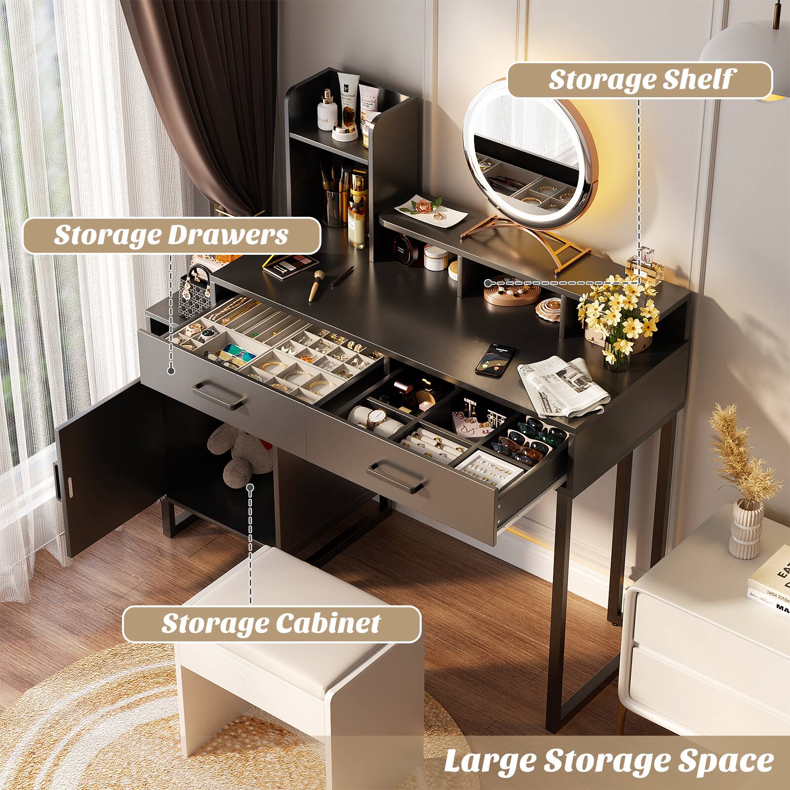 Storage Shelf  
Storage Drawers  
Storage Cabinet  
Large Storage Space