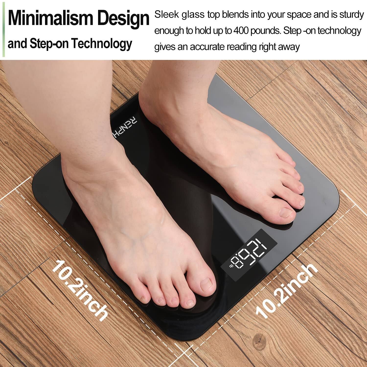 Minimalism Design and Step-on Technology

Sleek glass top blends into your space and is sturdy enough to hold up to 400 pounds. Step-on technology gives an accurate reading right away

10.2inch 89.21 10.2inch