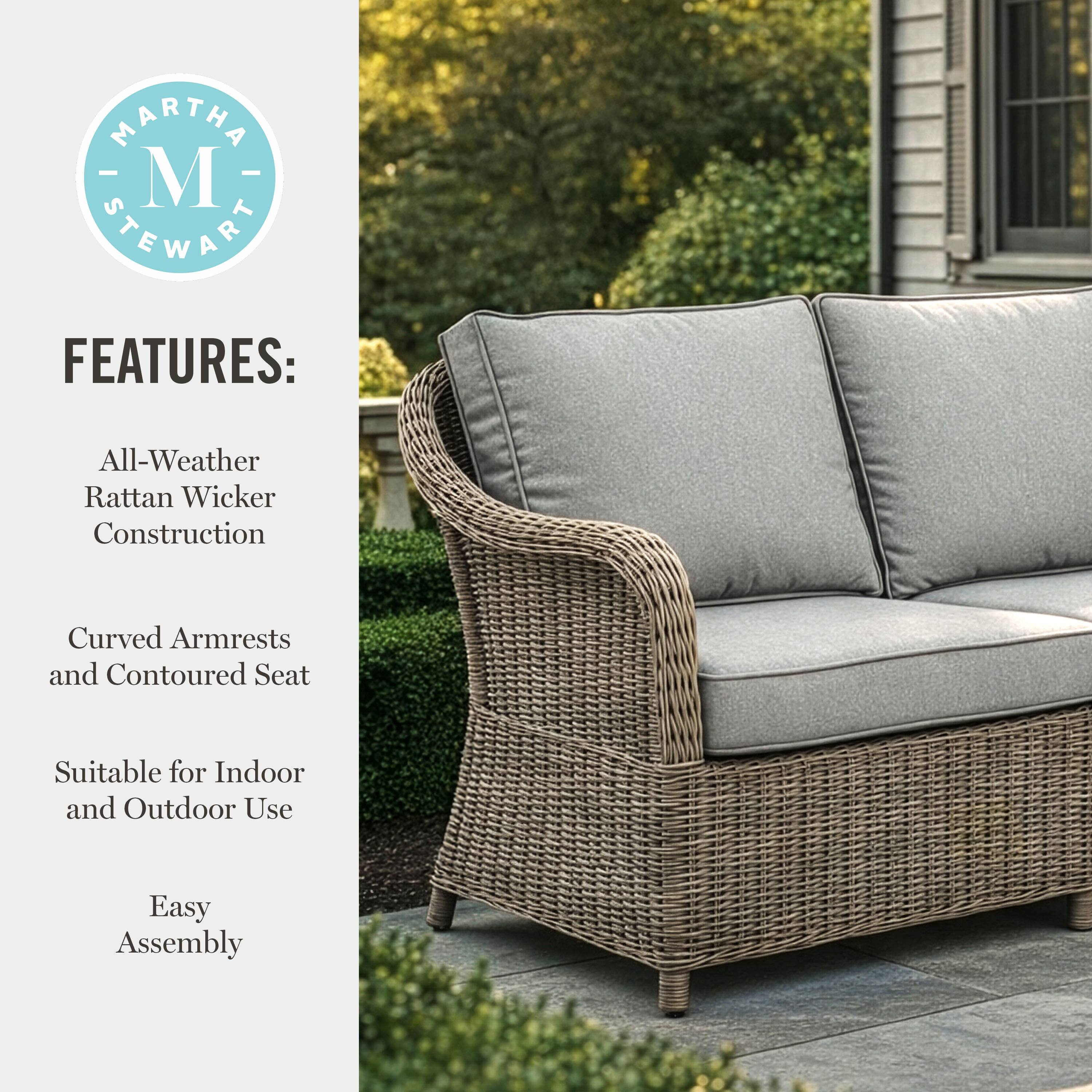 MARTHA - M STEWART FEATURES:  
- All-Weather Rattan Wicker Construction  
- Curved Armrests and Contoured Seat  
- Suitable for Indoor and Outdoor Use  
- Easy Assembly