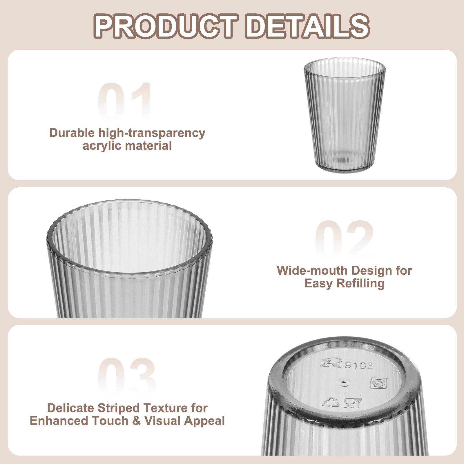 PRODUCT DETAILS

01 Durable high-transparency acrylic material

02 Wide-mouth Design for Easy Refilling

03 Delicate Striped Texture for Enhanced Touch & Visual Appeal