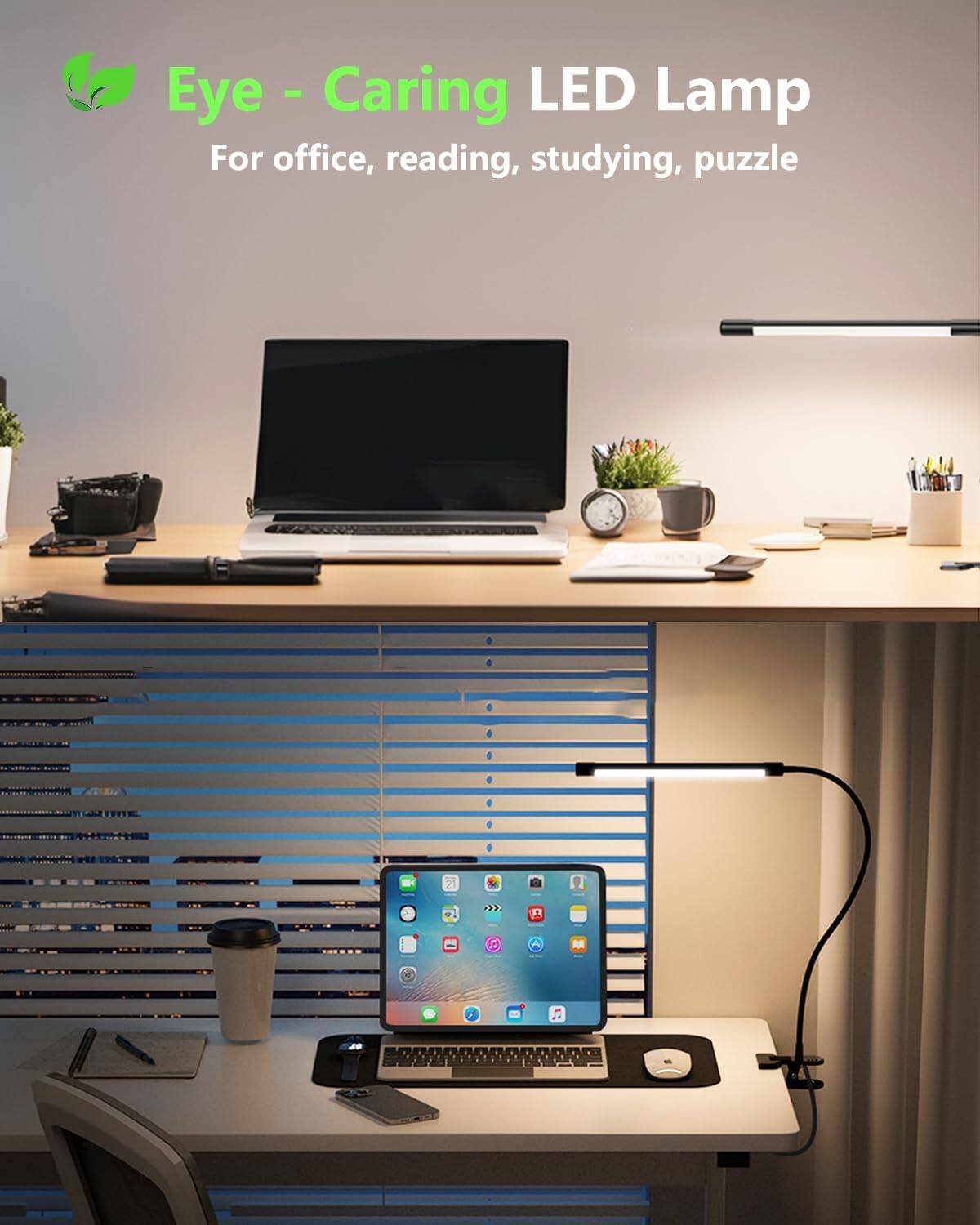 Eye-Caring LED Lamp  
For office, reading, studying, puzzle