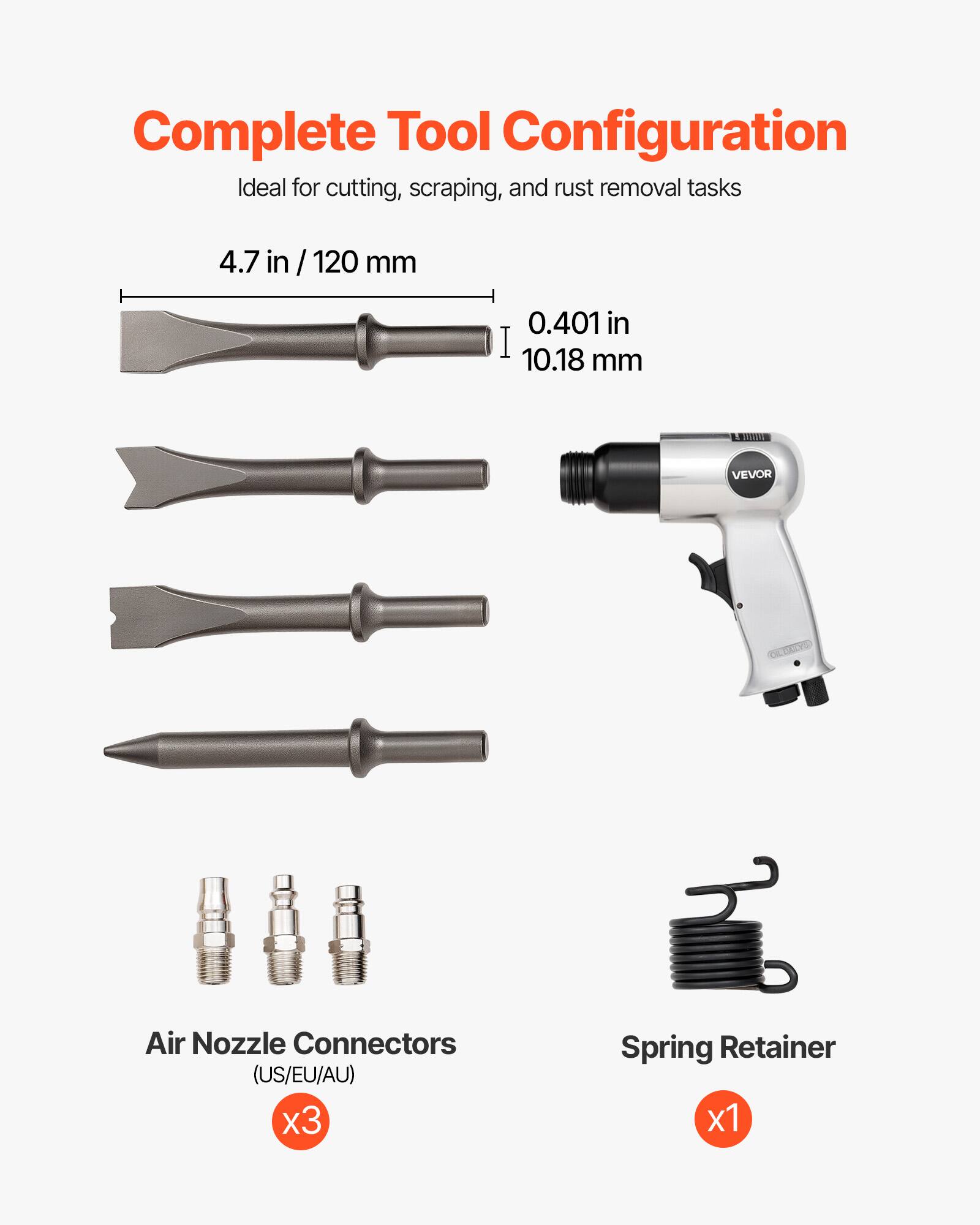 Complete Tool Configuration  
Ideal for cutting, scraping, and rust removal tasks  

4.7 in / 120 mm  
0.401 in / 10.18 mm  

Air Nozzle Connectors (US/EU/AU) x3  
Spring Retainer x1