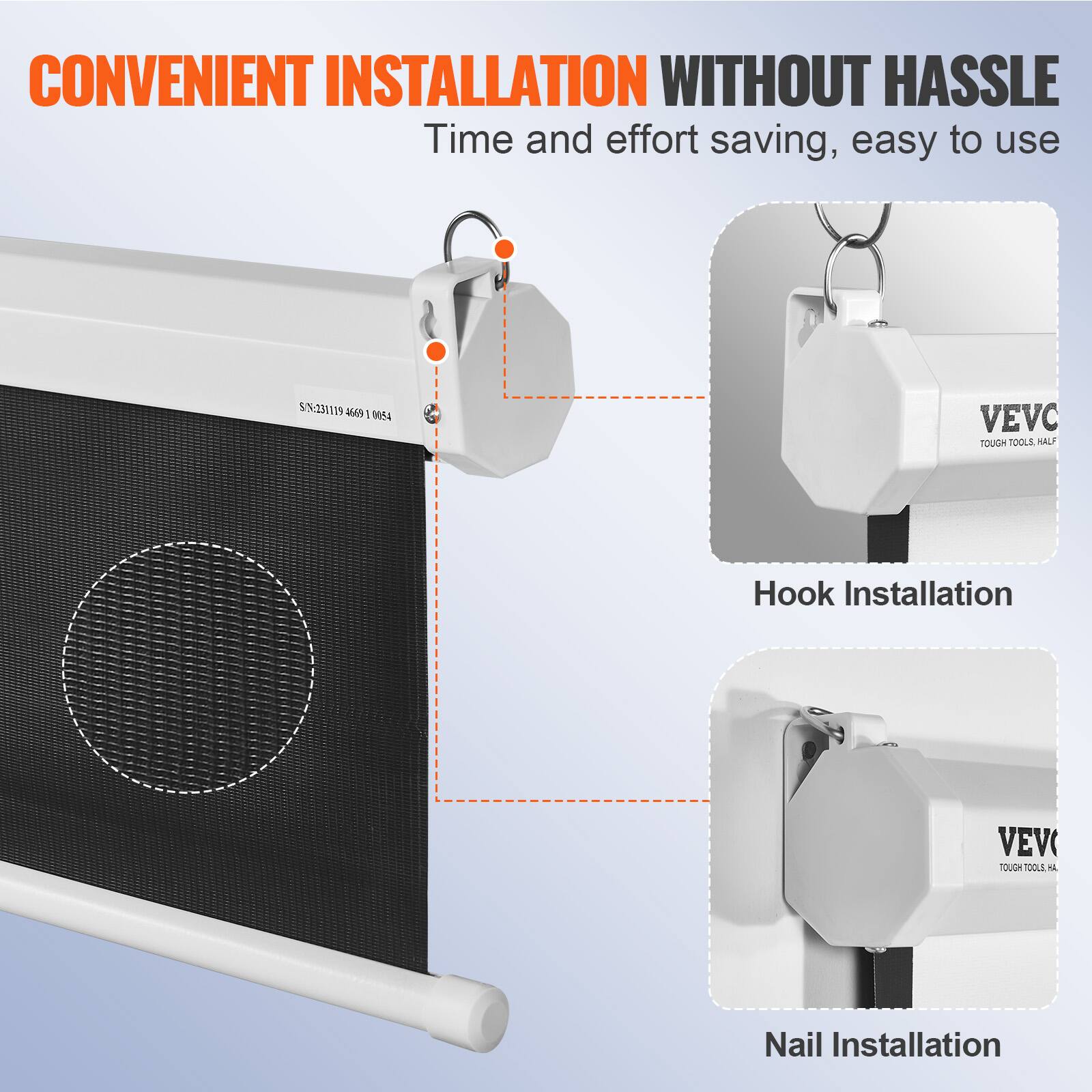 CONVENIENT INSTALLATION WITHOUT HASSLE
Time and effort saving, easy to use

Hook Installation

Nail Installation