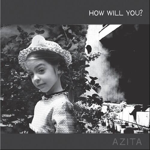 Azita - How Will You?                                                            - COMPACT DISCS [CD] price history on PriceWatchPro