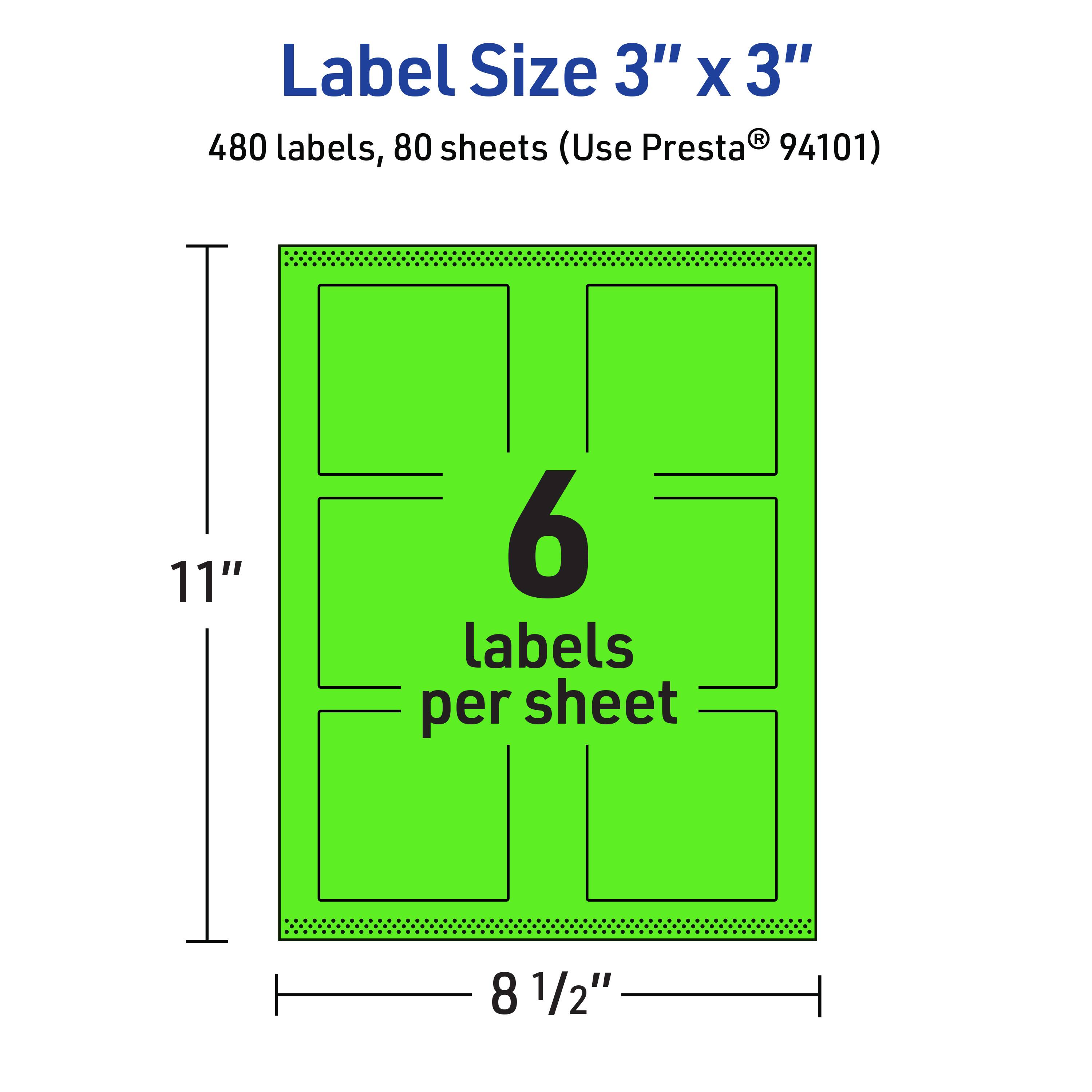 Label Size 3" x 3"  
480 labels, 80 sheets (Use Presta® 94101)  
6 labels per sheet  
11"  
8 1/2"