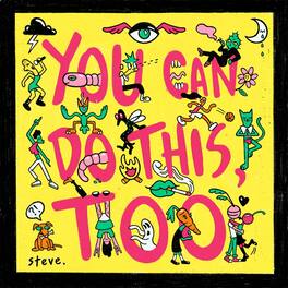 Steve - You Can Do This Too - VINYL LP