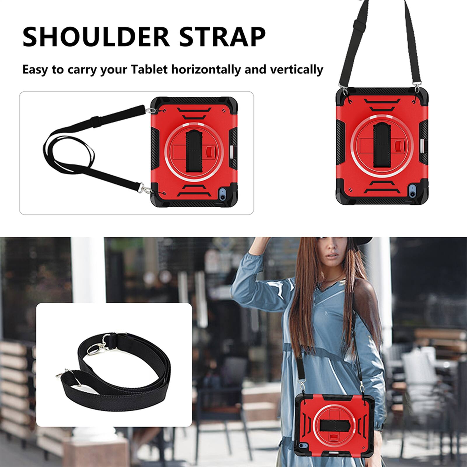 SHOULDER STRAP

Easy to carry your Tablet horizontally and vertically