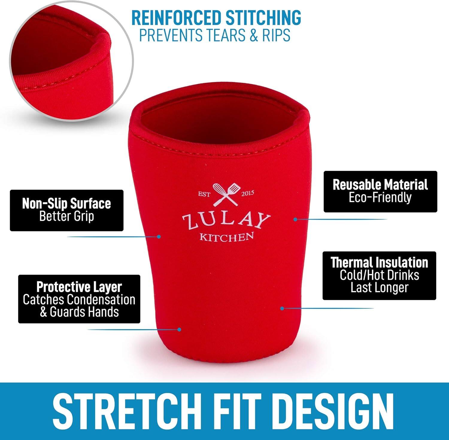 - REINFORCED STITCHING PREVENTS TEARS & RIPS
- Non-Slip Surface Better Grip
- Protective Layer Catches Condensation & Guards Hands
- Reusable Material Eco-Friendly
- Thermal Insulation Cold/Hot Drinks Last Longer
- STRETCH FIT DESIGN