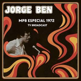 Jorge Ben - MPB Especial 1972 TV Broadcast - VINYL LP