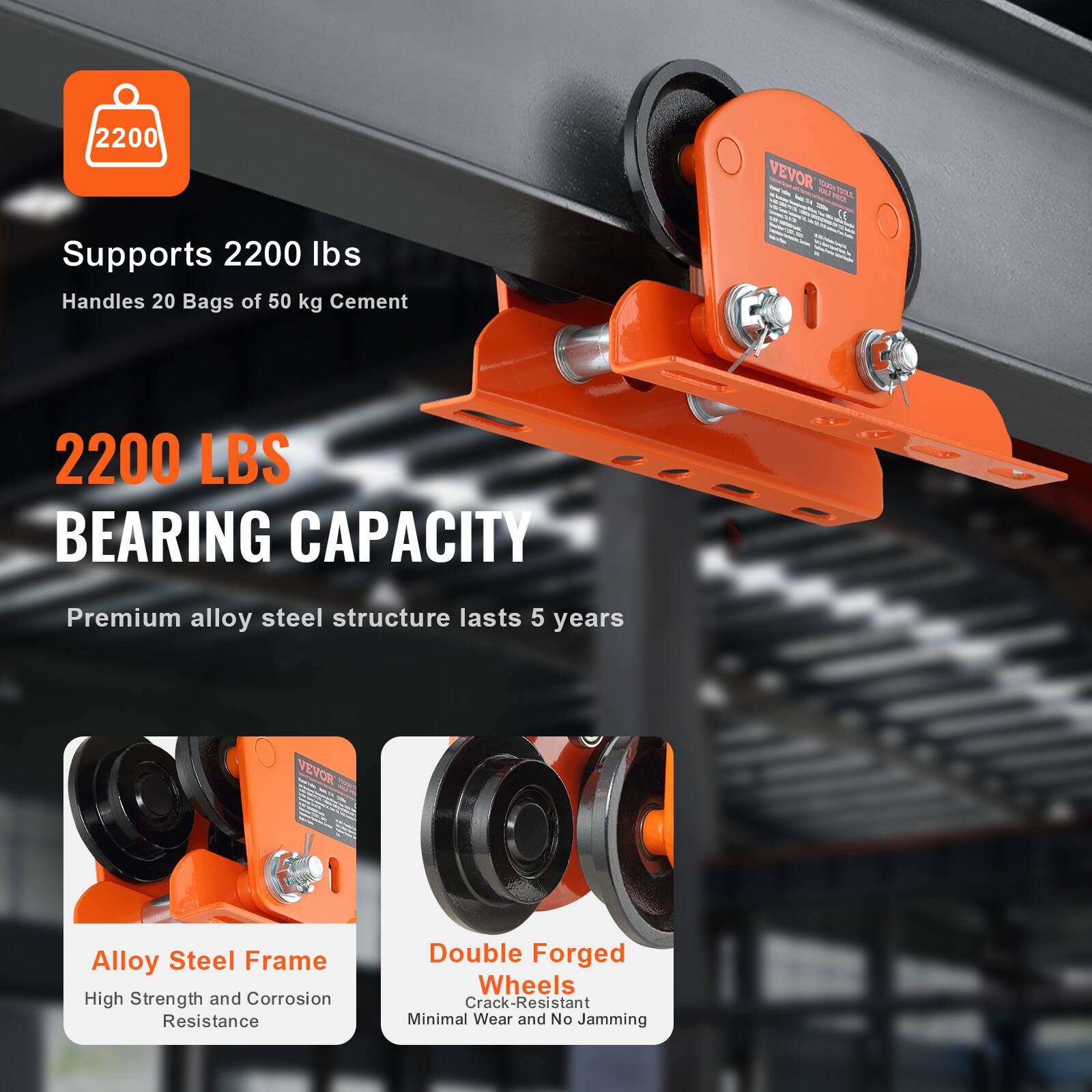 2200 Supports 2200 lbs Handles 20 Bags of 50 kg Cement

VEVOR

2200 LBS BEARING CAPACITY

Premium alloy steel structure lasts 5 years

VEVOR Alloy Steel Frame
High Strength and Corrosion Resistance

Double Forged Wheels
Crack-Resistant
Minimal Wear and No Jamming
