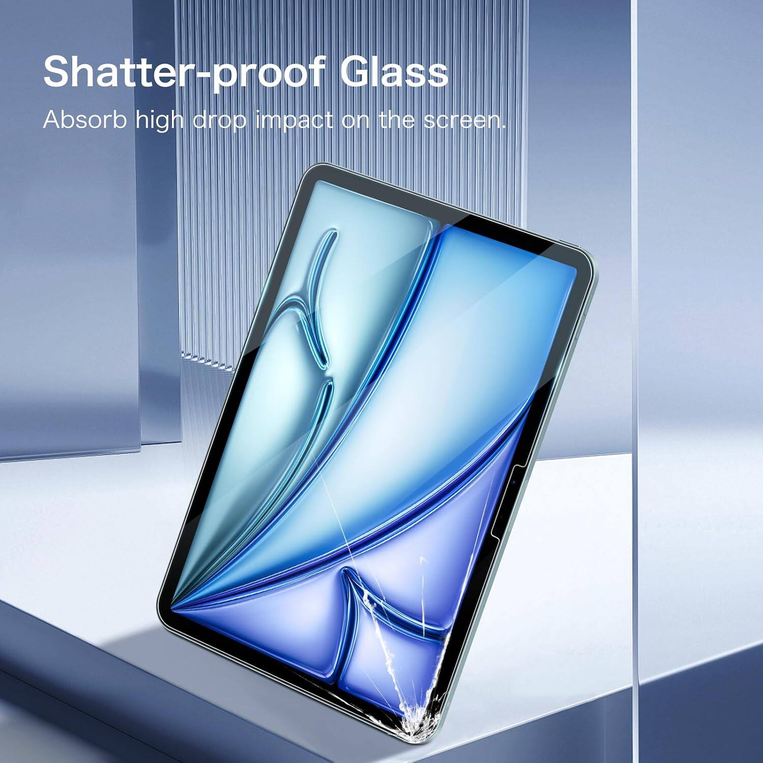 Shatter-proof Glass  
Absorb high drop impact on the screen.