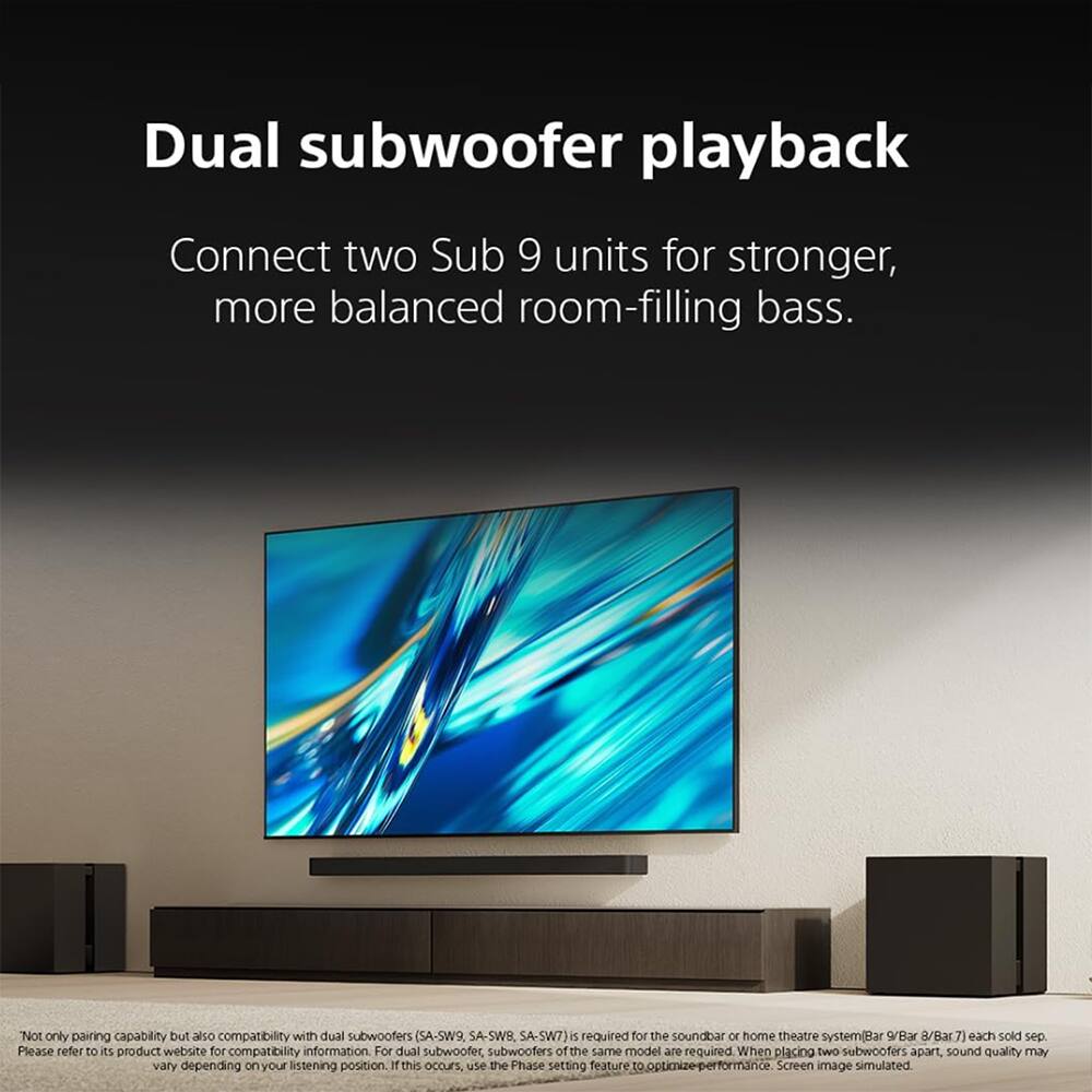 Dual subwoofer playback

Connect two Sub 9 units for stronger, more balanced room-filling bass.

Not only pairing capability but also compatibility with dual subwoofers (SA-SW9, SA-SWB, SA-SW7) is required for the soundbar or home theatre system (Bar 9/Bar 8/Bar 7) each sold separately. Please refer to its product website for compatibility information. For dual subwoofer, subwoofers of the same model are required. When placing two subwoofers apart, sound quality may vary depending on your listening position. If this occurs, use the Phase setting feature to optimize performance. Screen image simulated.