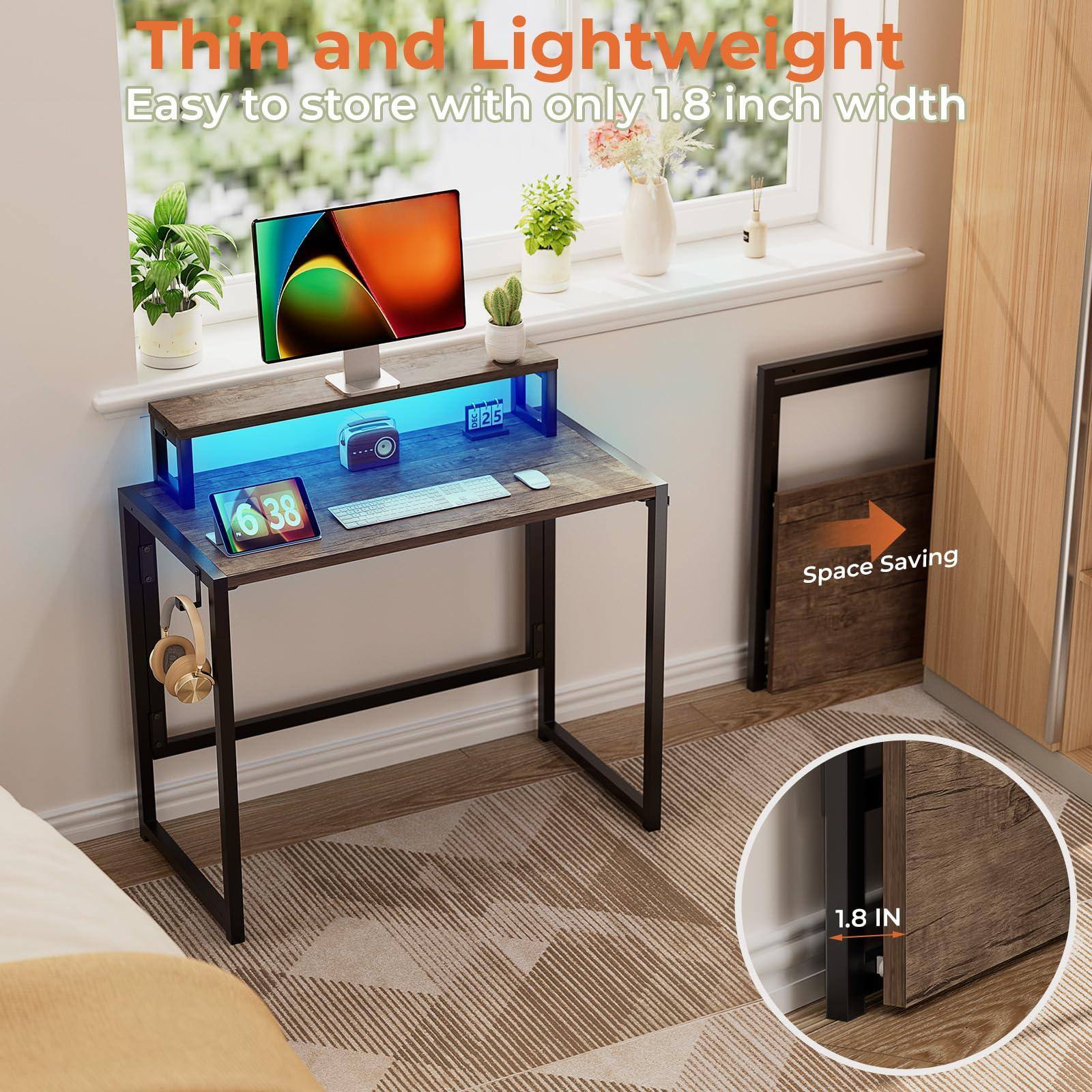 Thin and Lightweight  
Easy to store with only 1.8 inch width  

Space Saving  

1.8 IN