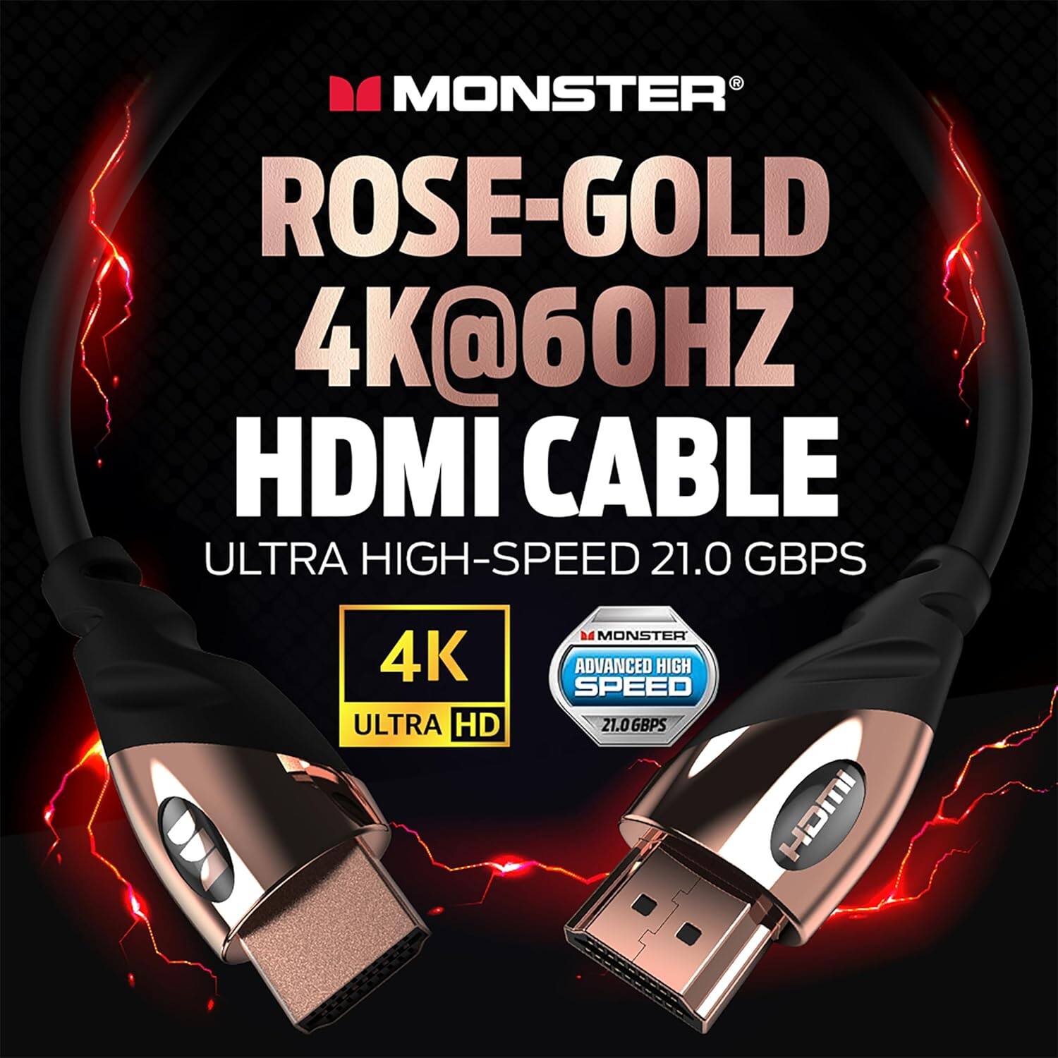 MONSTER ROSE-GOLD 4K@60HZ HDMI CABLE ULTRA HIGH-SPEED 21.0 GBPS 4K ULTRA HD MONSTER ADVANCED HIGH SPEED 21.06BPS HIGH-SPEED 21.06BPS