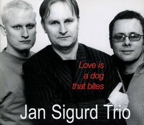 Love is a dog that bites  
Jan Sigurd Trio