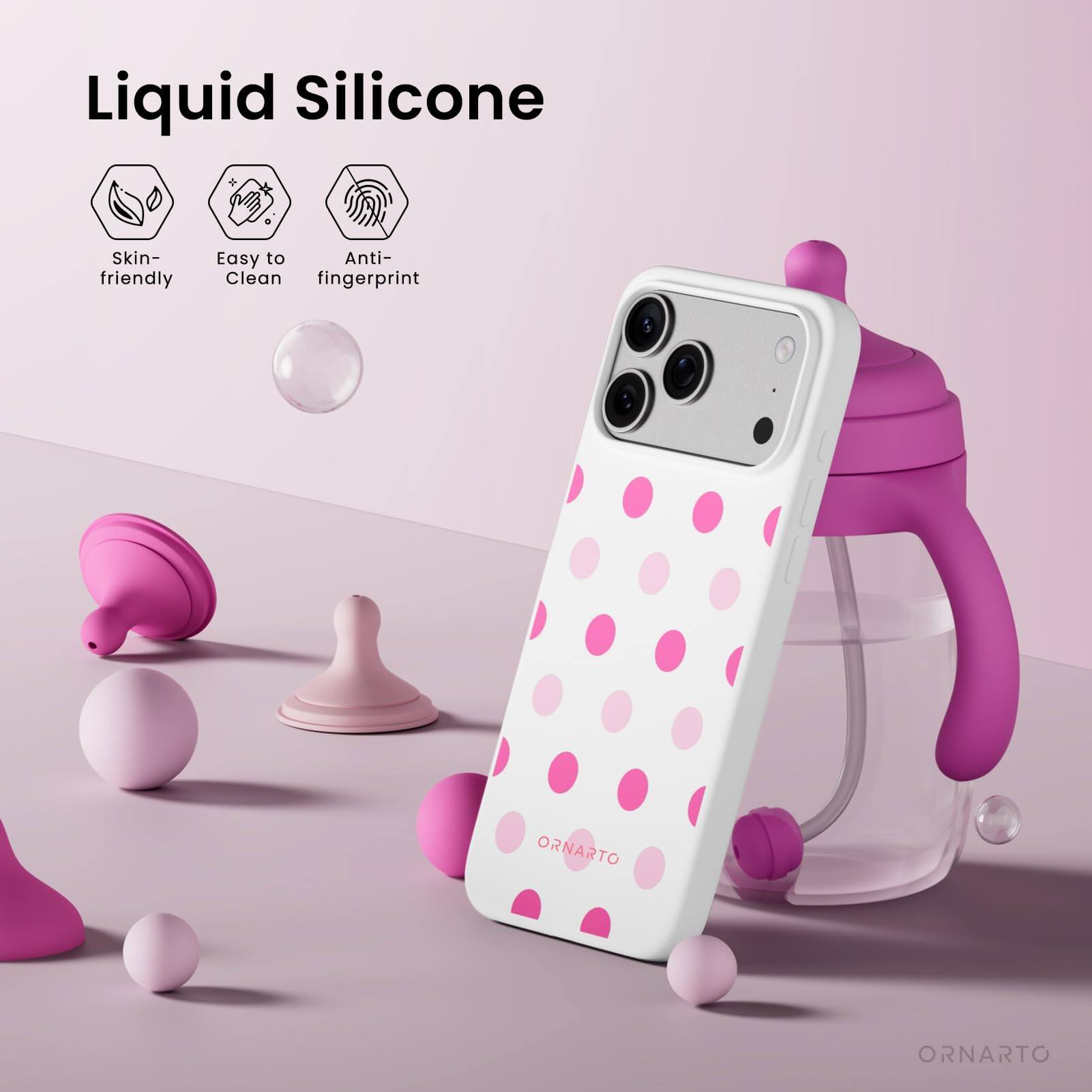 Liquid Silicone  
Skin-friendly  
Easy to Clean  
Anti-fingerprint  
ORNARTO