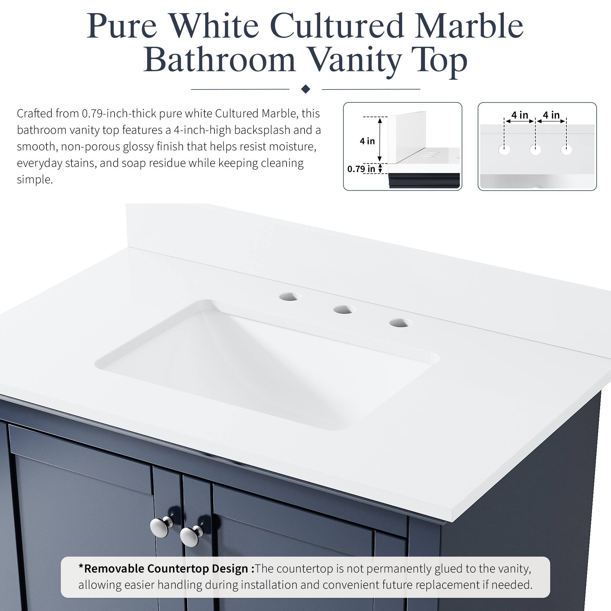 Pure White Cultured Marble Bathroom Vanity Top

Crafted from 0.79-inch-thick pure white Cultured Marble, this bathroom vanity top features a 4-inch-high backsplash and a smooth, non-porous glossy finish that helps resist moisture, everyday stains, and soap residue while keeping cleaning simple.

*Removable Countertop Design: The countertop is not permanently glued to the vanity, allowing easier handling during installation and convenient future replacement if needed.