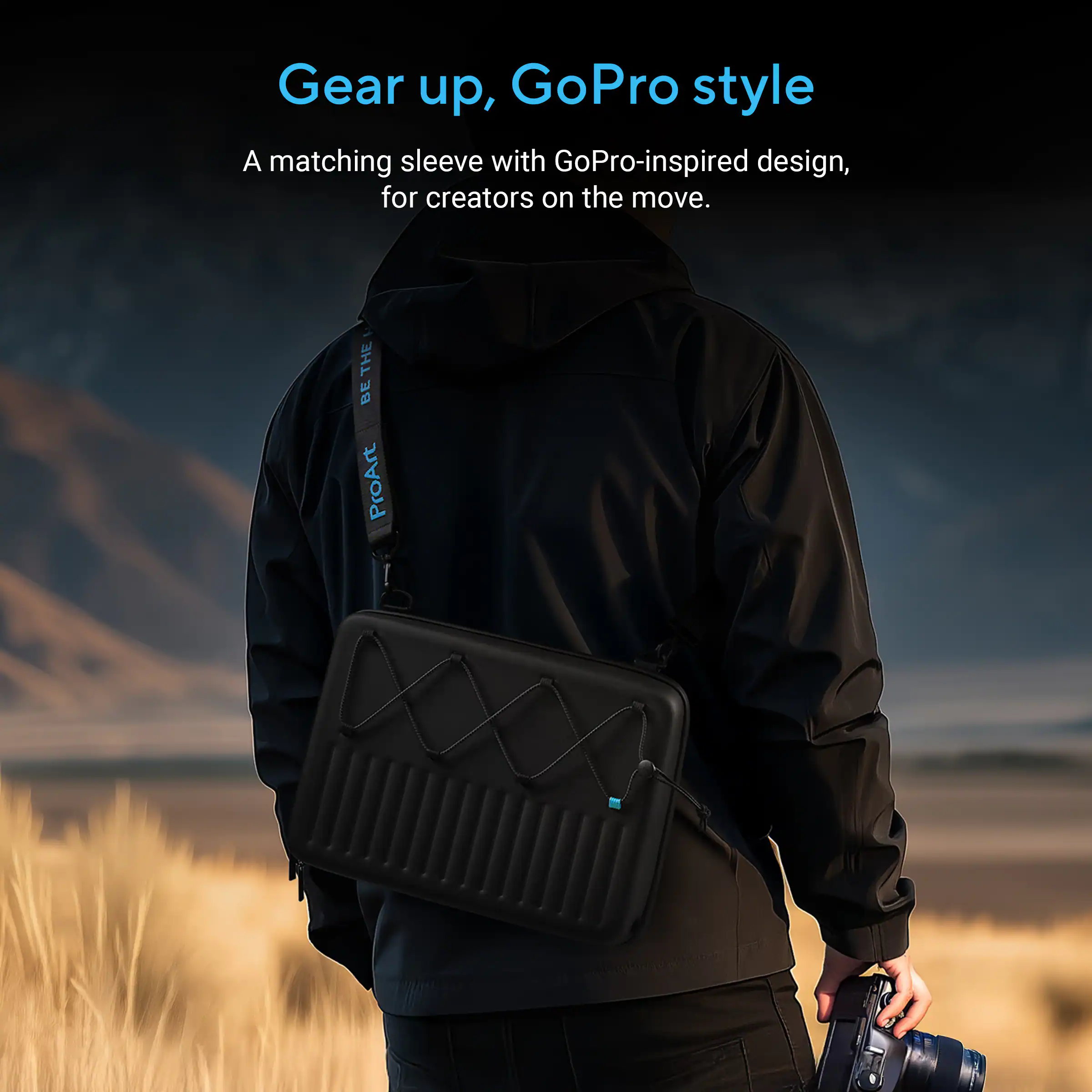 Gear up, GoPro style

A matching sleeve with GoPro-inspired design, for creators on the move.