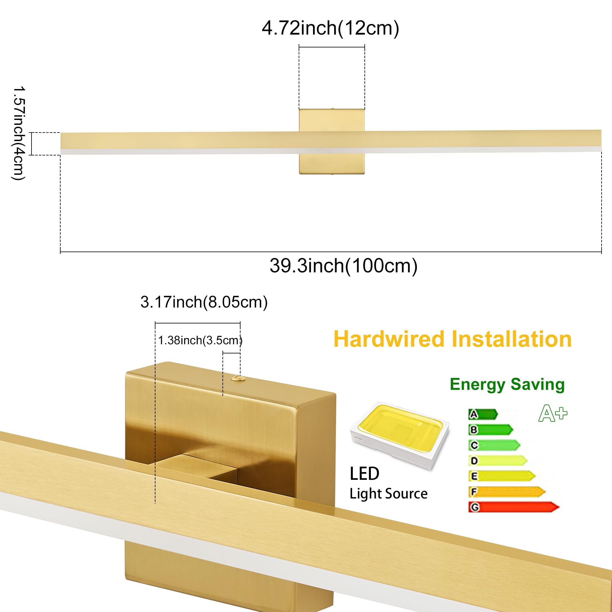 1.57 inch (4 cm)  
4.72 inch (12 cm)  
39.3 inch (100 cm)  
3.17 inch (8.05 cm)  
1.38 inch (3.5 cm)  

Hardwired Installation  
Energy Saving A+  

LED Light Source
