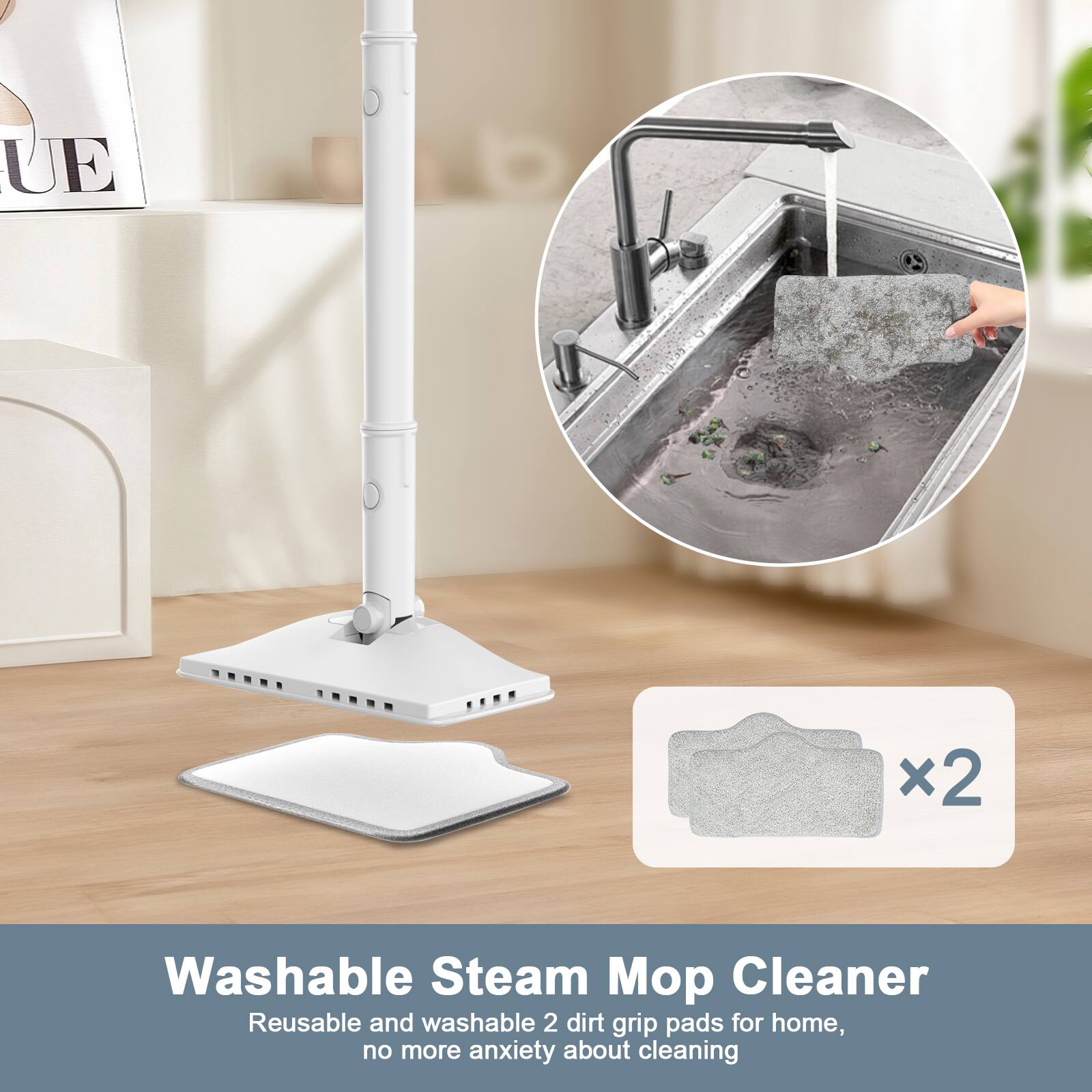 Washable Steam Mop Cleaner  
Reusable and washable 2 dirt grip pads for home, no more anxiety about cleaning
