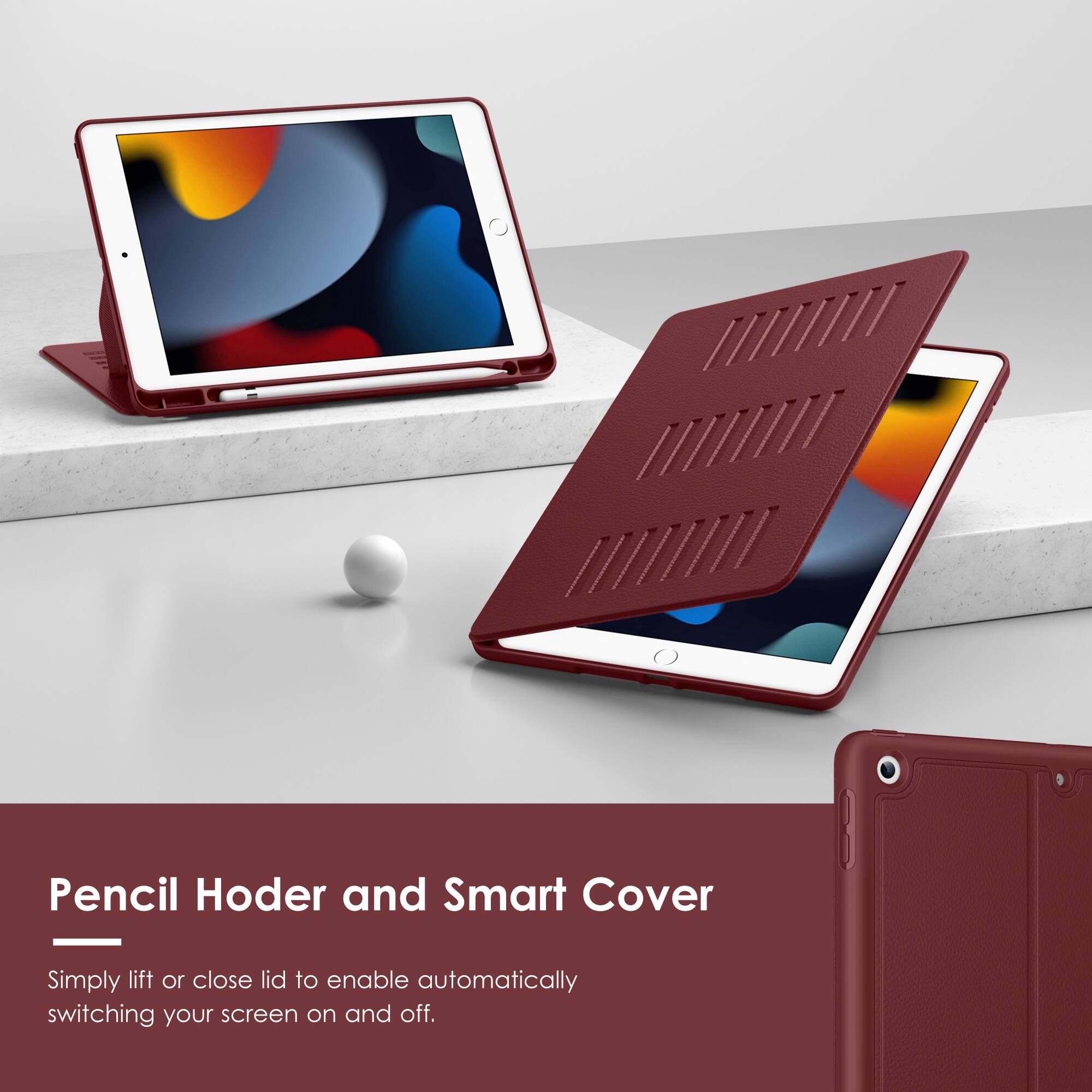 Pencil Holder and Smart Cover

Simply lift or close lid to enable automatically switching your screen on and off.