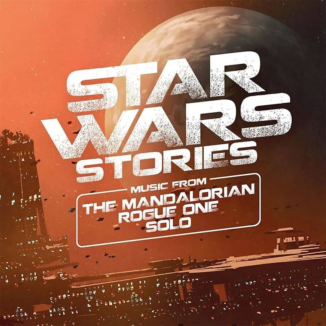 Front. Star Wars Stories: Music from The Mandalorian, Rogue One, Solo [LP].