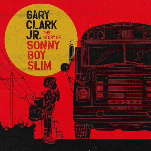 Gary Clark Jr. - The Story Of Sonny Boy Slim    - COMPACT DISCS [CD]