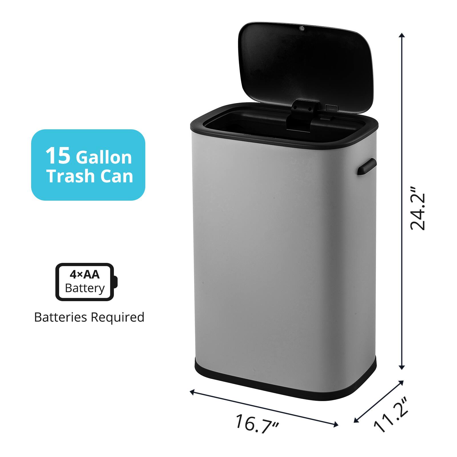 15 Gallon Trash Can  
4xAA Battery Batteries Required  
24.2"  
16.7"  
11.2"