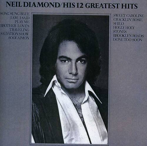 UMG - Neil Diamond - 12 Greatest Hits   - COMPACT DISCS [CD]