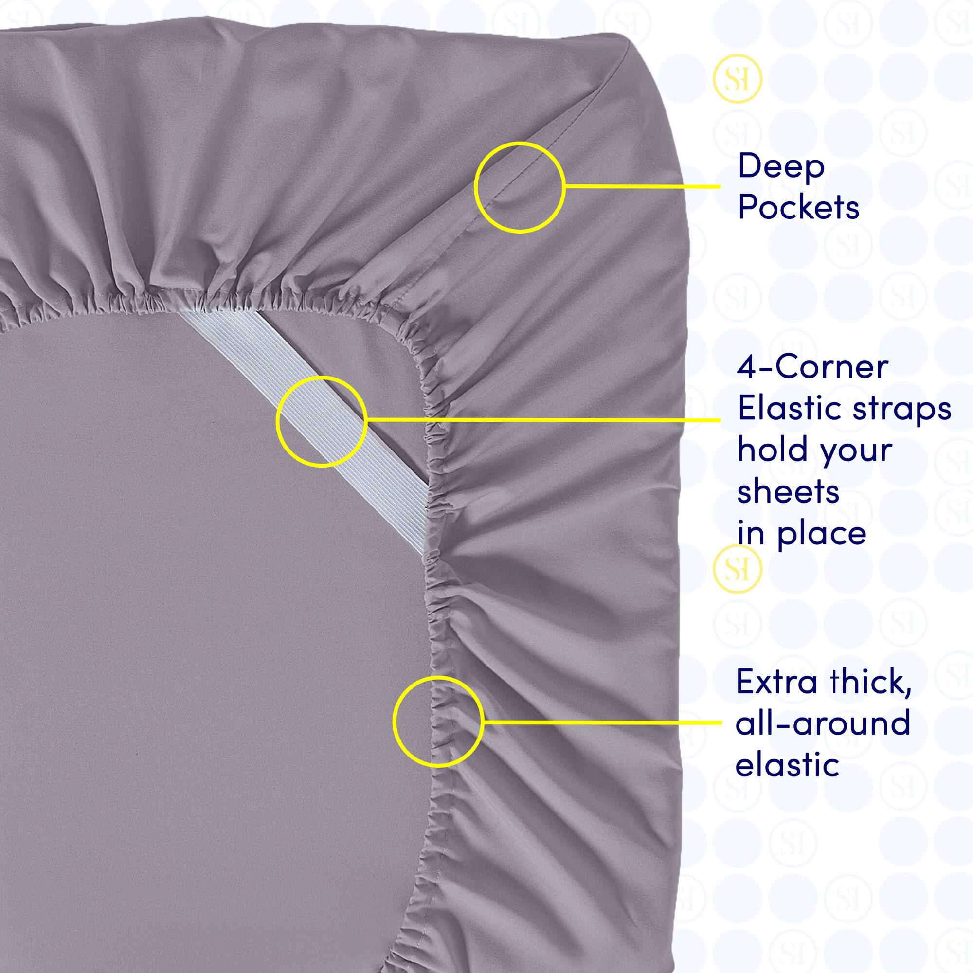 - Deep Pockets
- 4-Corner Elastic straps hold your sheets in place
- Extra thick, all-around elastic