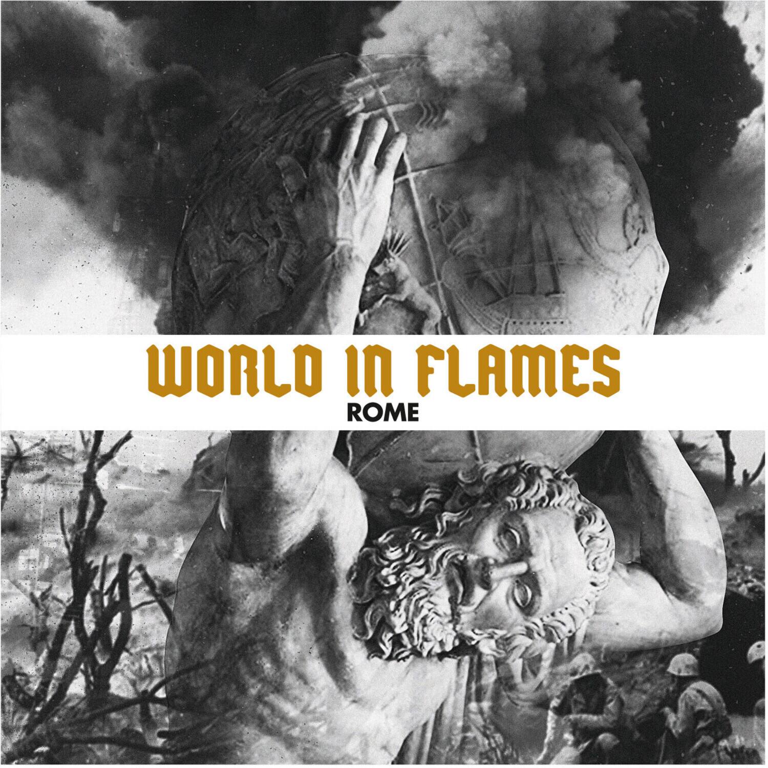WORLD IN FLAMES  
ROME