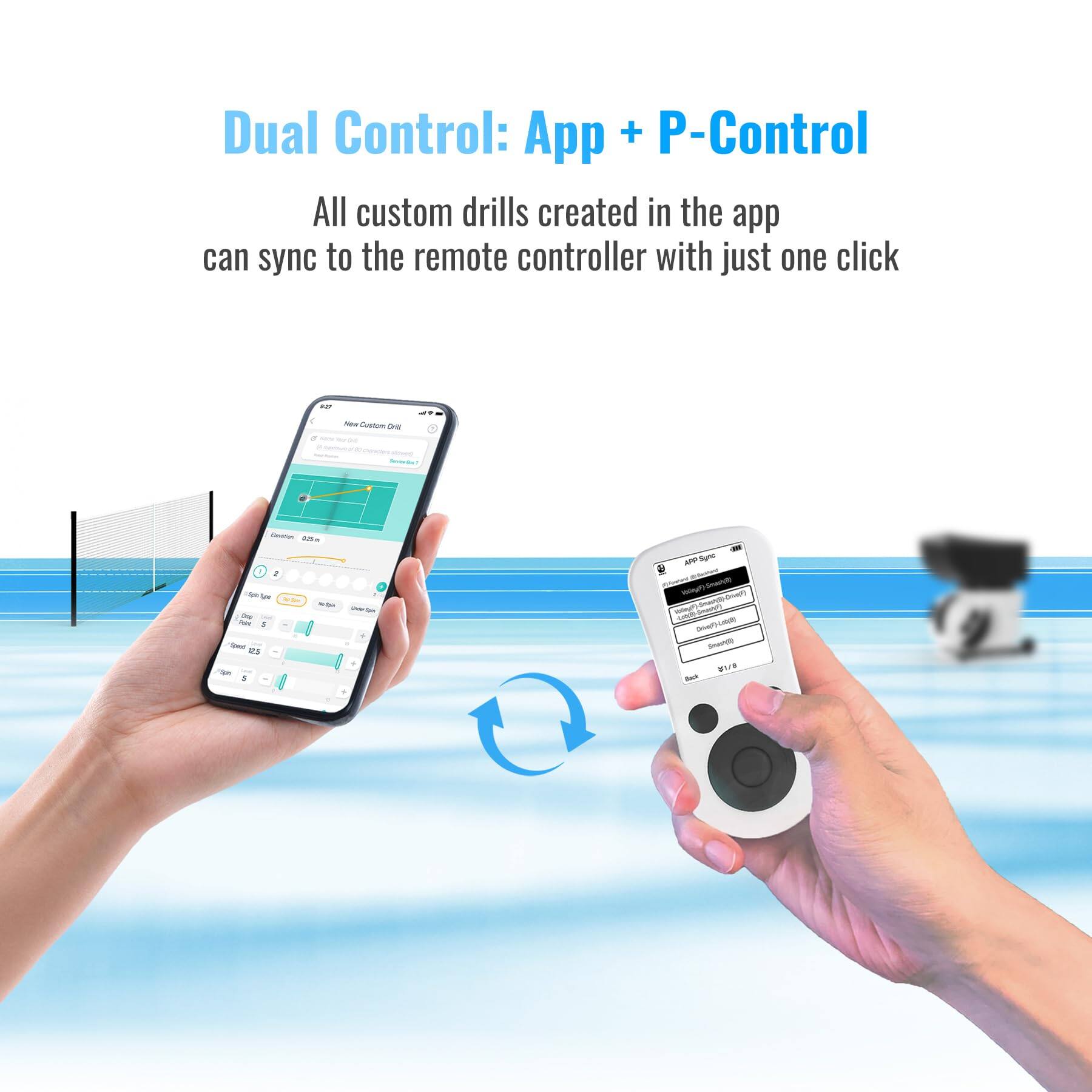 Dual Control: App + P-Control

All custom drills created in the app can sync to the remote controller with just one click