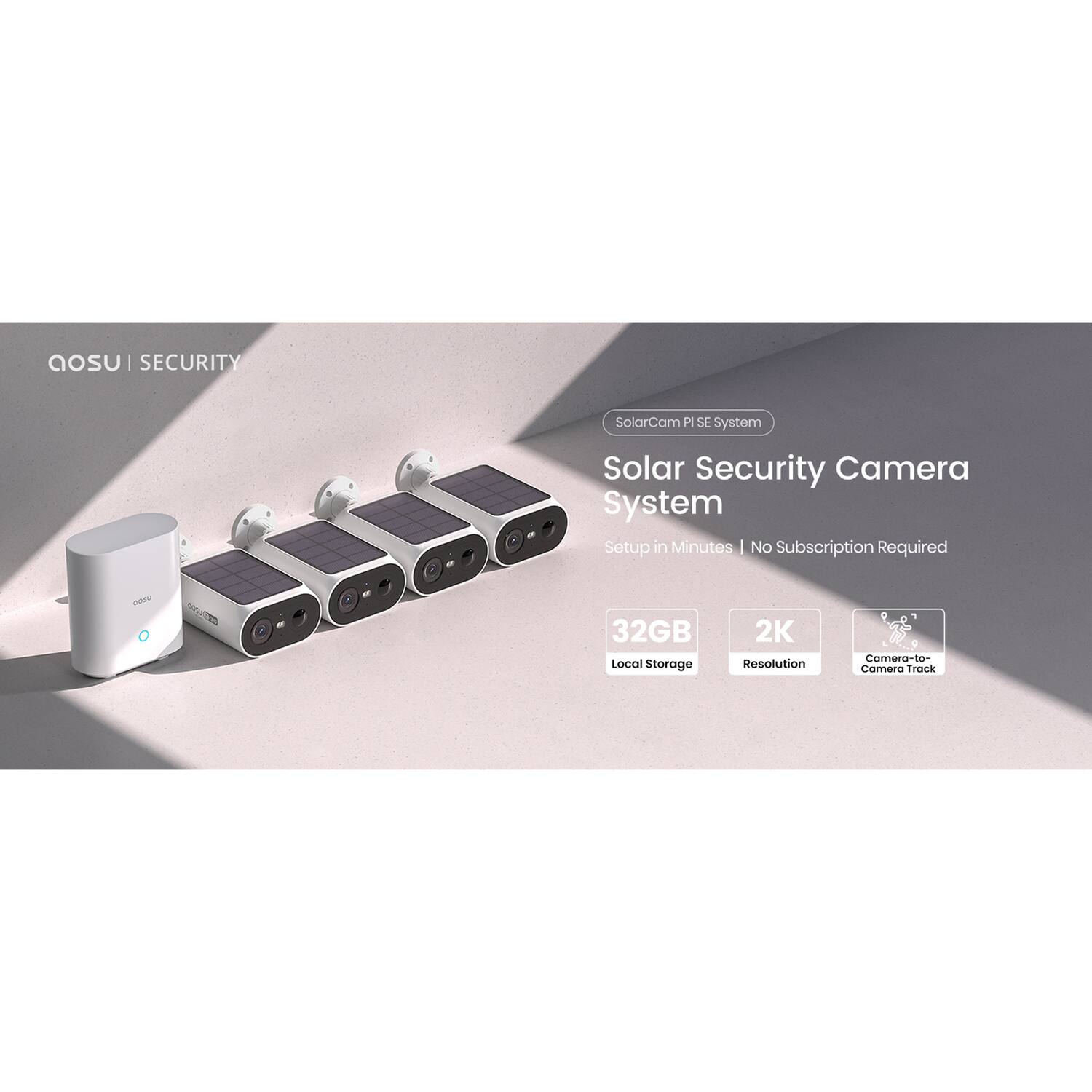 AOSU | SECURITY  
SolarCam PI SE System  
Solar Security Camera System  
Setup in Minutes | No Subscription Required  

32GB Local Storage  
2K Resolution  
Camera-to-Camera Track