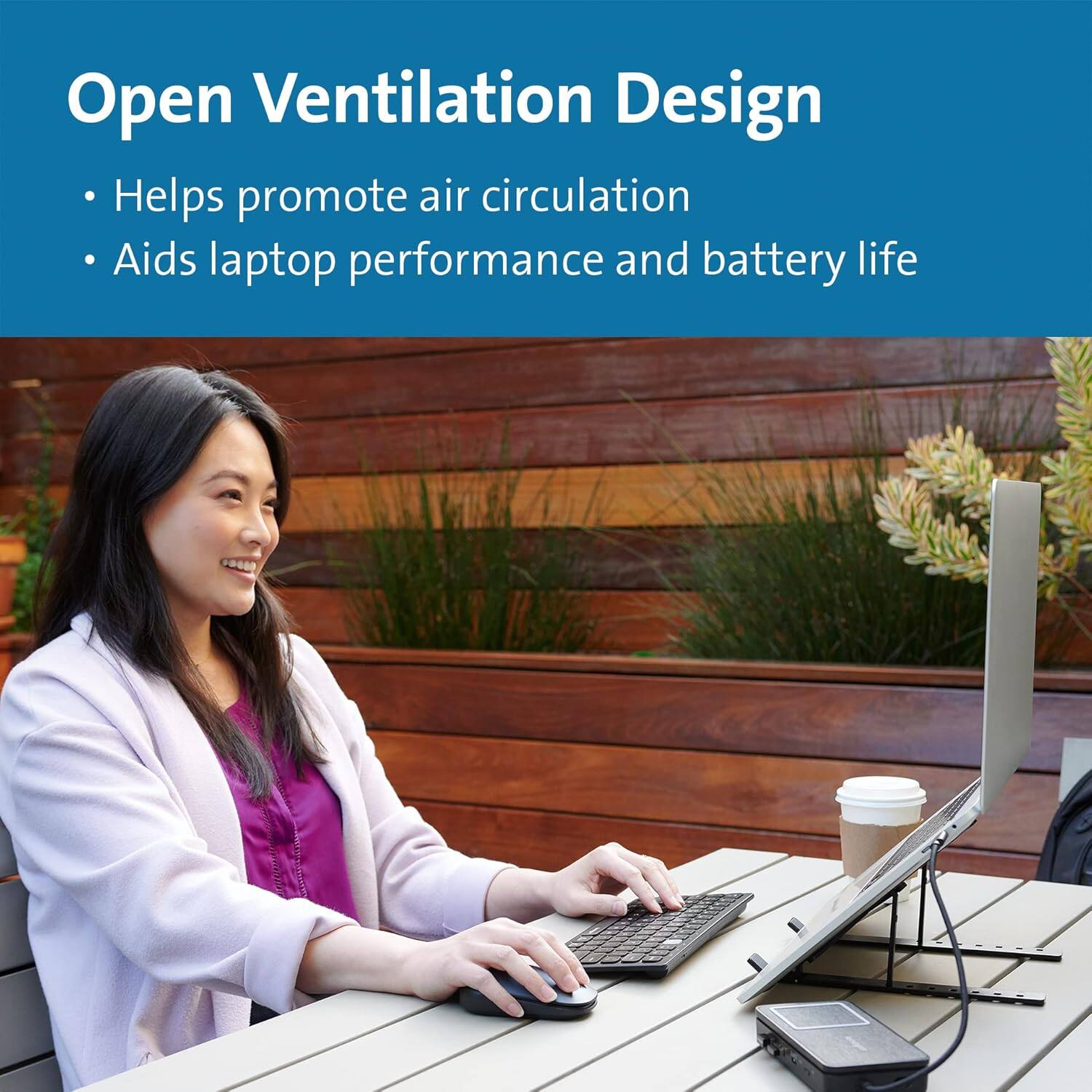 Open Ventilation Design  
- Helps promote air circulation  
- Aids laptop performance and battery life