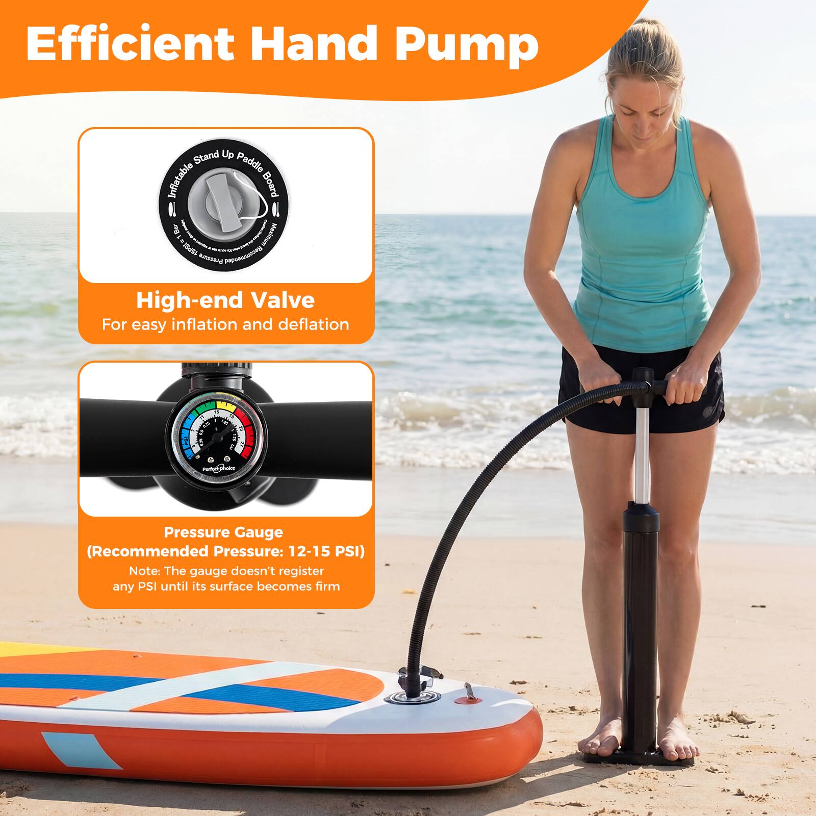 Efficient Hand Pump Stand Up Paddle Inflatable Board

High-end Valve
For easy inflation and deflation

Pressure Gauge
(Recommended Pressure: 12-15 PSI)
Note: The gauge doesn't register any PSI until its surface becomes firm