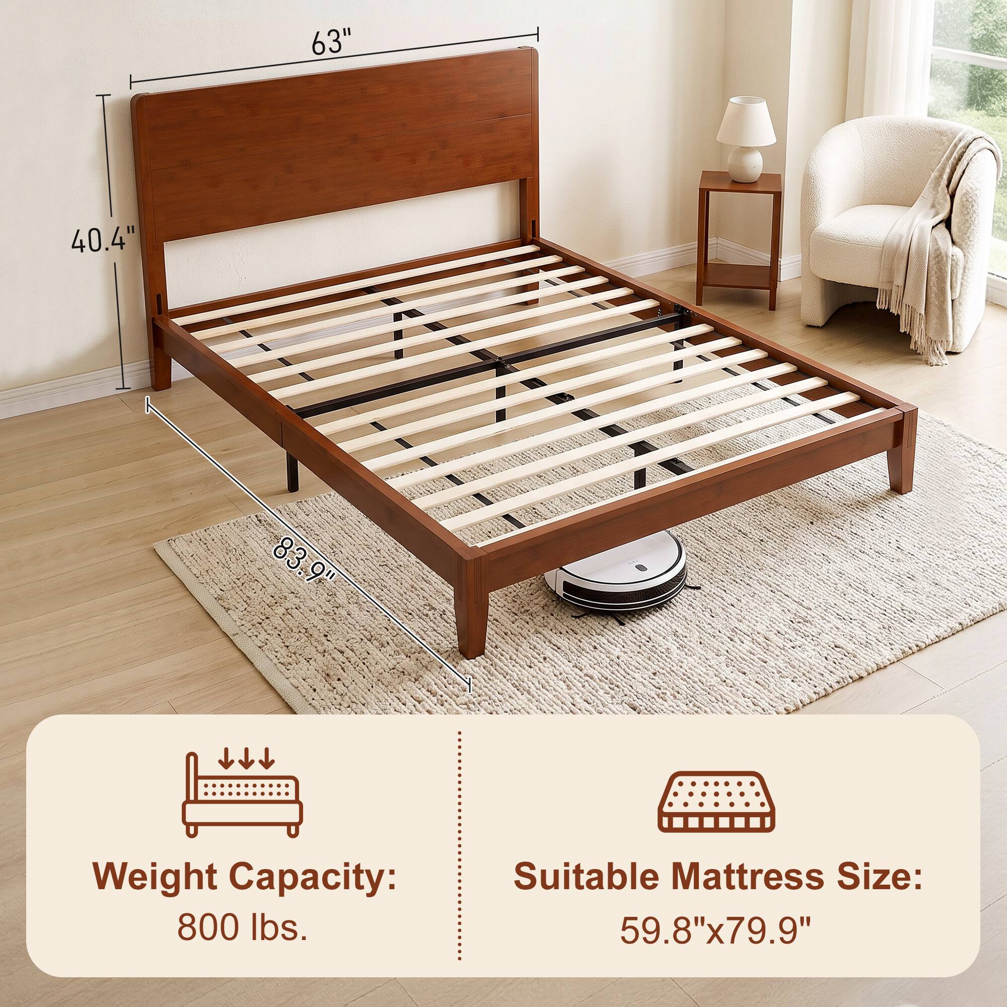 63" 40.4" 83.9"  
Weight Capacity: 800 lbs.  
Suitable Mattress Size: 59.8"x79.9"