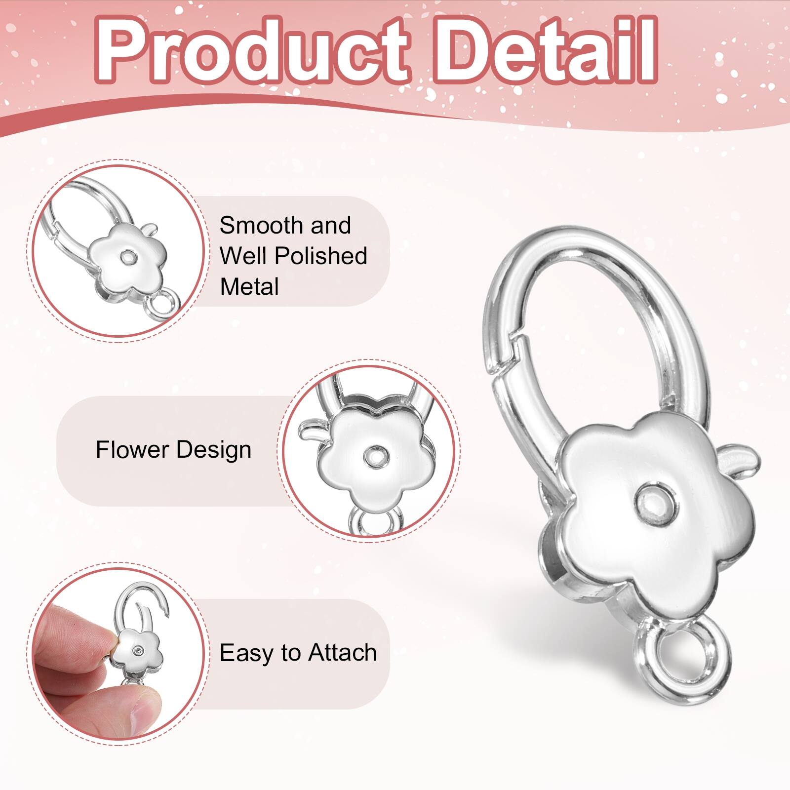 Product Detail

- Smooth and Well Polished Metal
- Flower Design
- Easy to Attach
