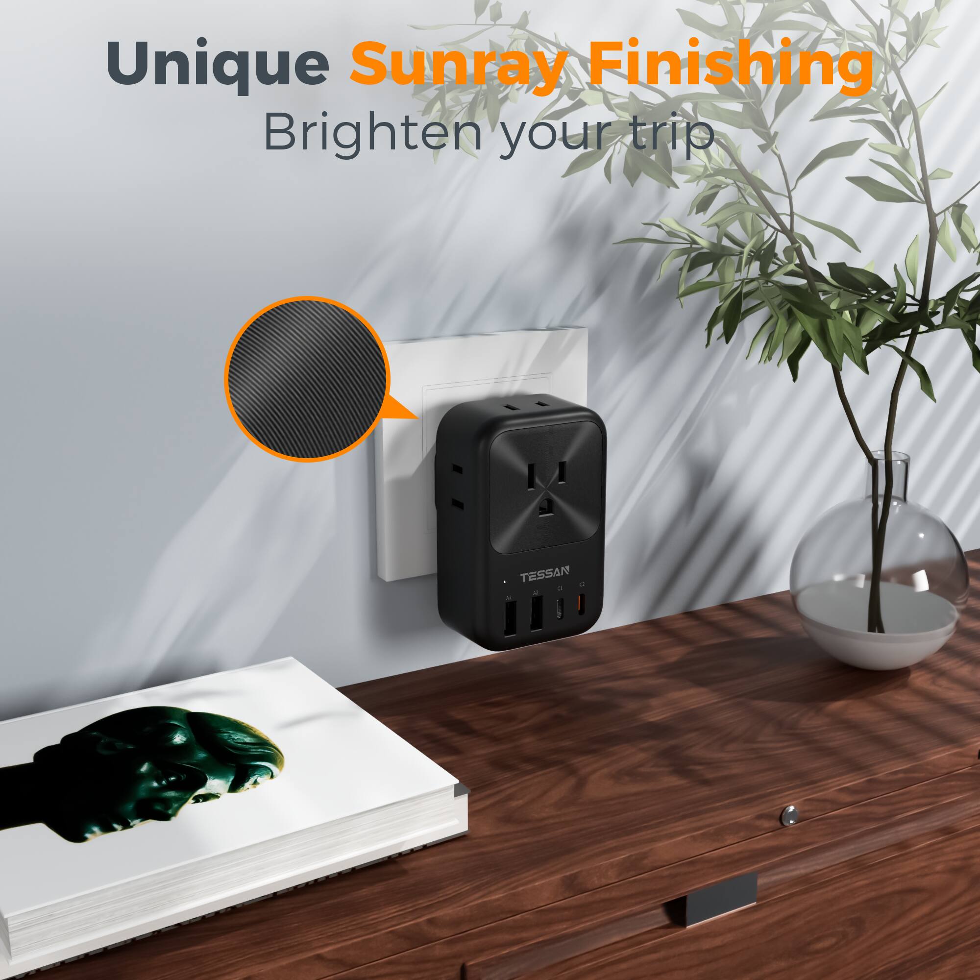 Unique Sunray Finishing  
Brighten your trip  
TESSAN