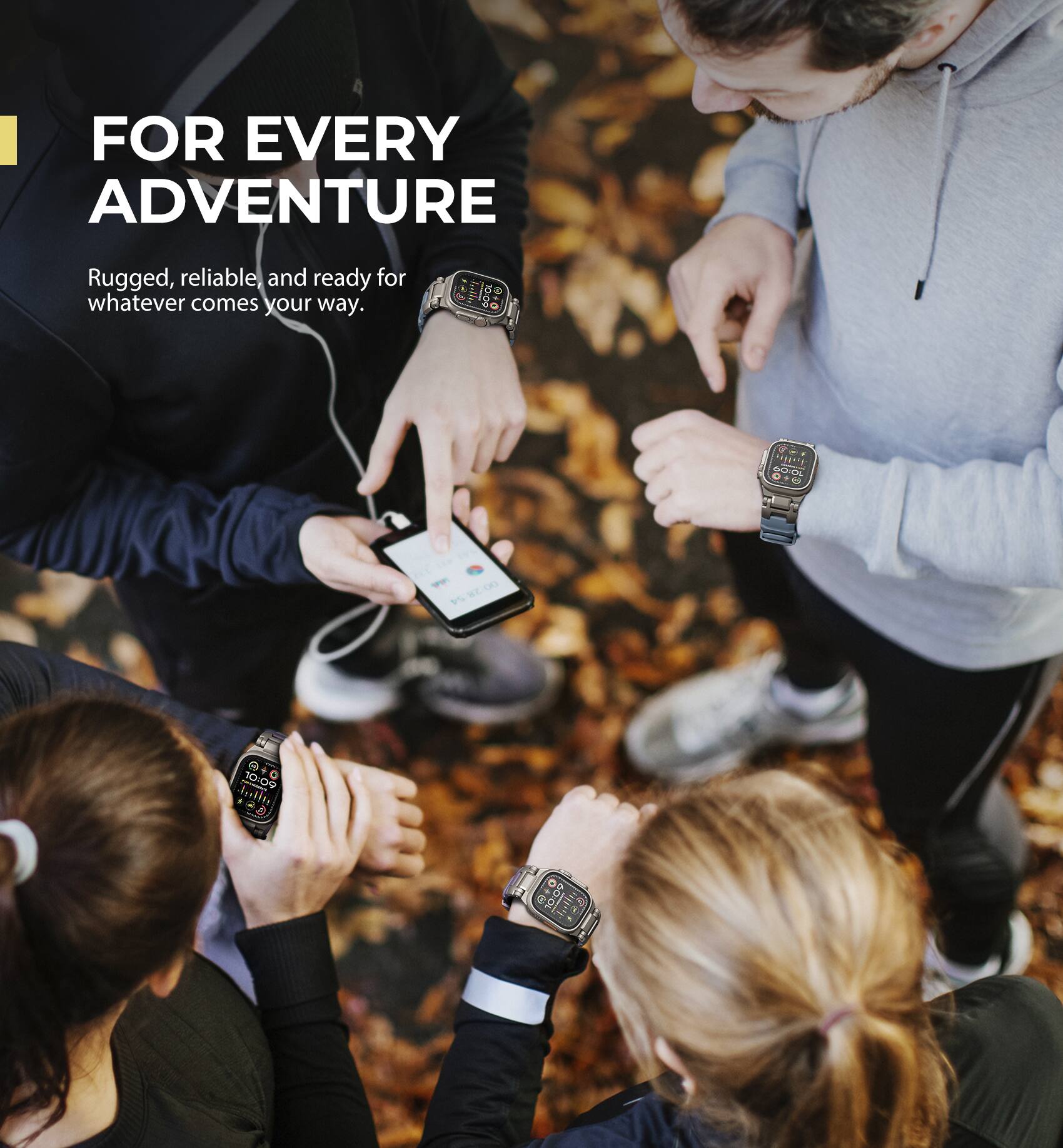 FOR EVERY ADVENTURE  
Rugged, reliable, and ready for whatever comes your way.
