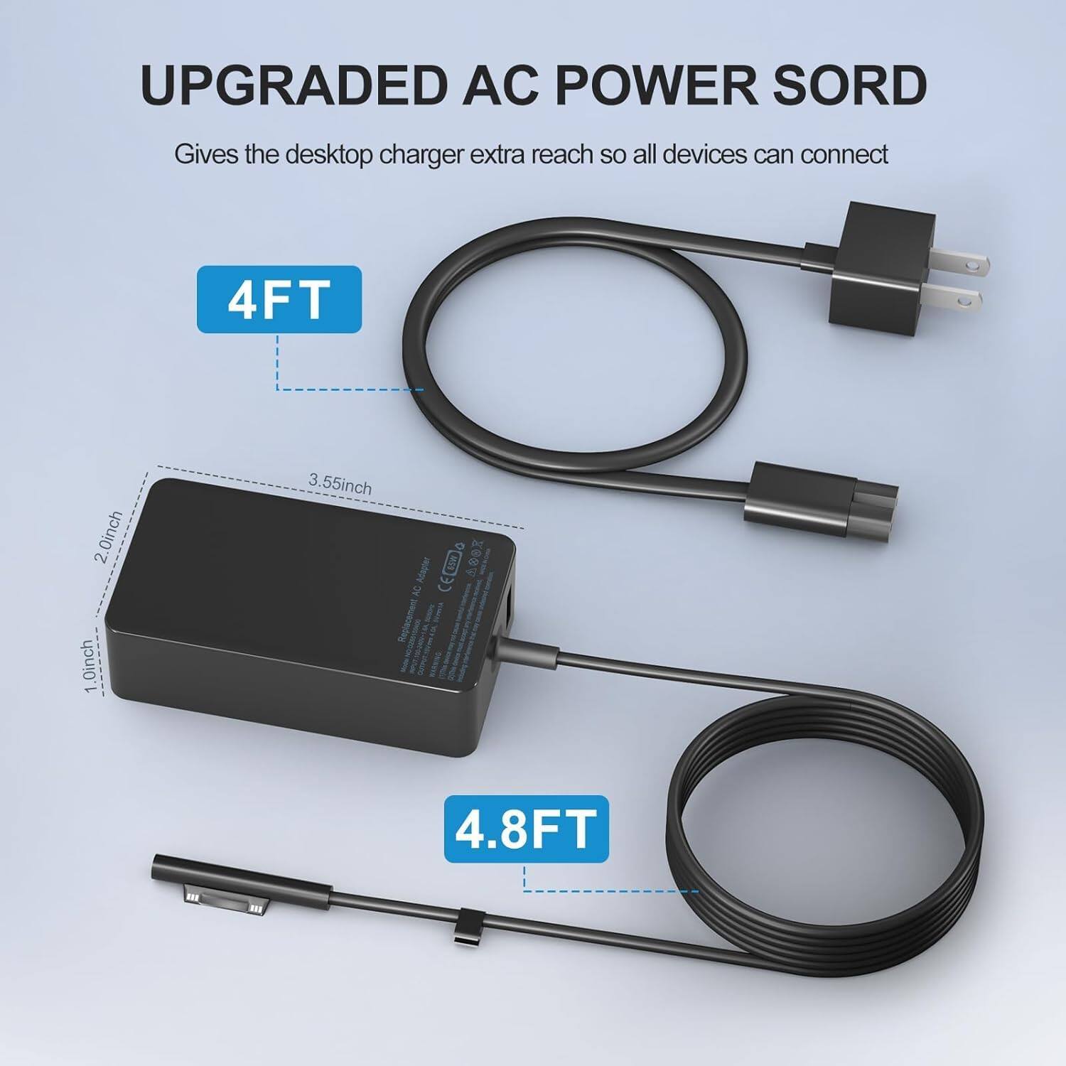 UPGRADED AC POWER SORD  
Gives the desktop charger extra reach so all devices can connect  
4FT  
2.0inch  
1.0inch  
3.55inch  
Adepter  
CELO 8  
2889  
AC  
4.8FT