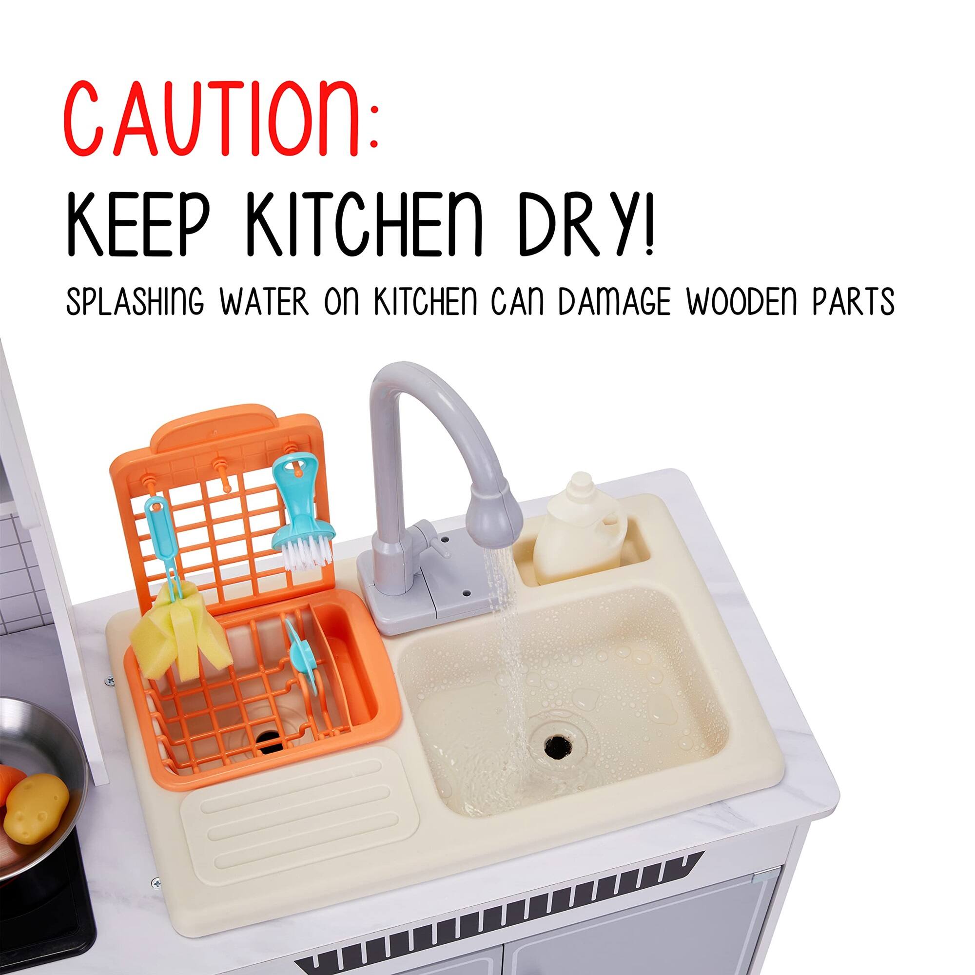 CAUTION: KEEP KITCHEN DRY! SPLASHING WATER ON KITCHEN CAN DAMAGE WOODEN PARTS