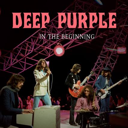 DEEP PURPLE
IN THE BEGINNING